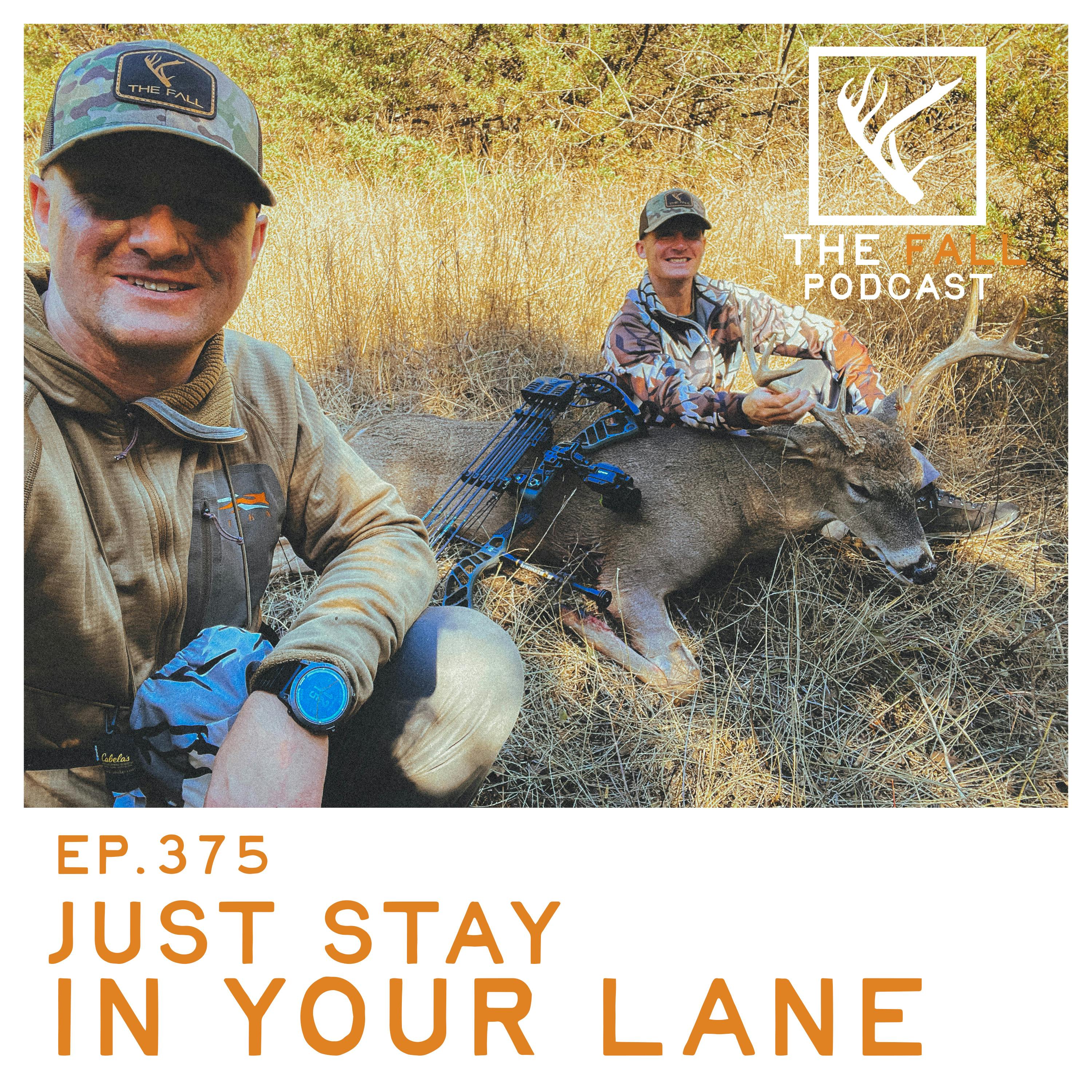EP 375 | Just stay in your lane