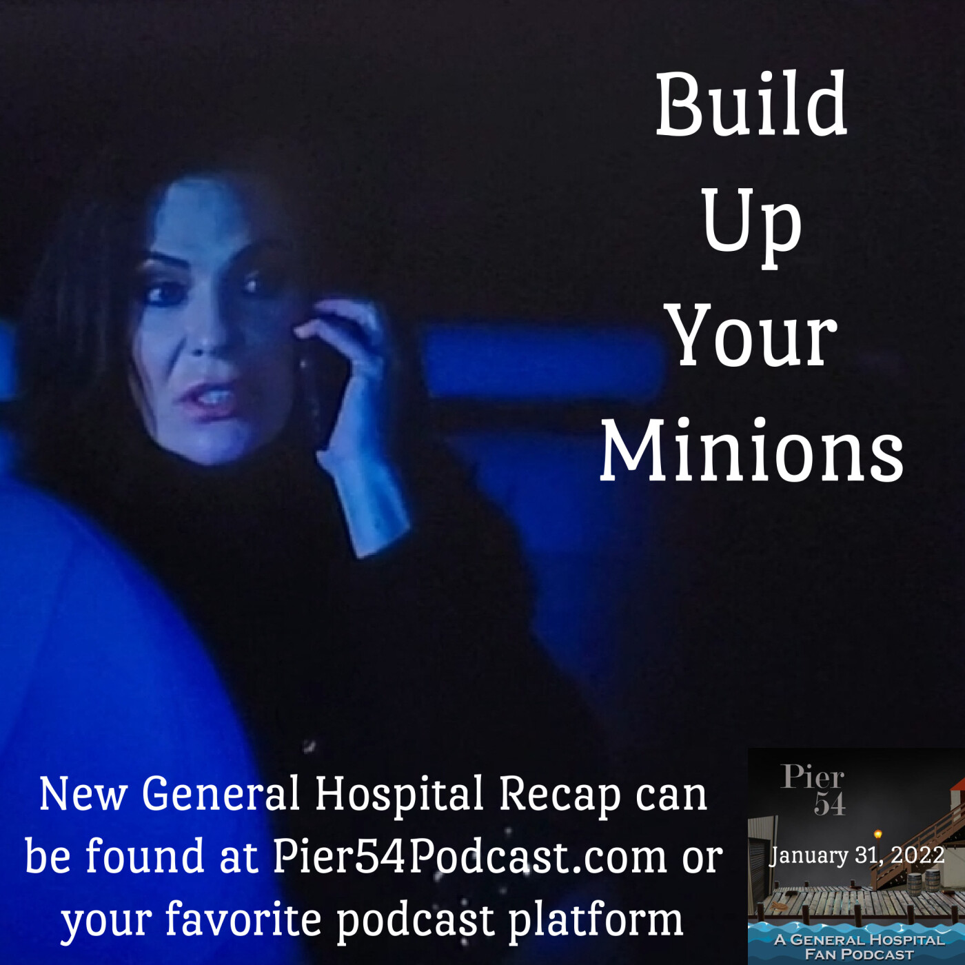 Episode 305: Build Up Your Minions 1/31/22 episode artwork