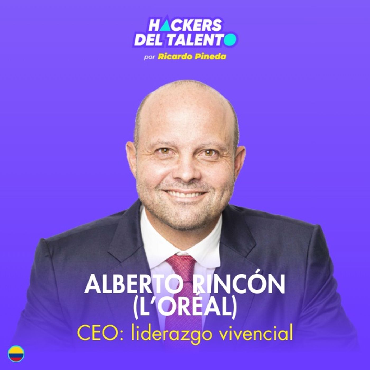 385. CEO: liderazgo vivencial - Alberto Rincón (L'Oreal) episode artwork