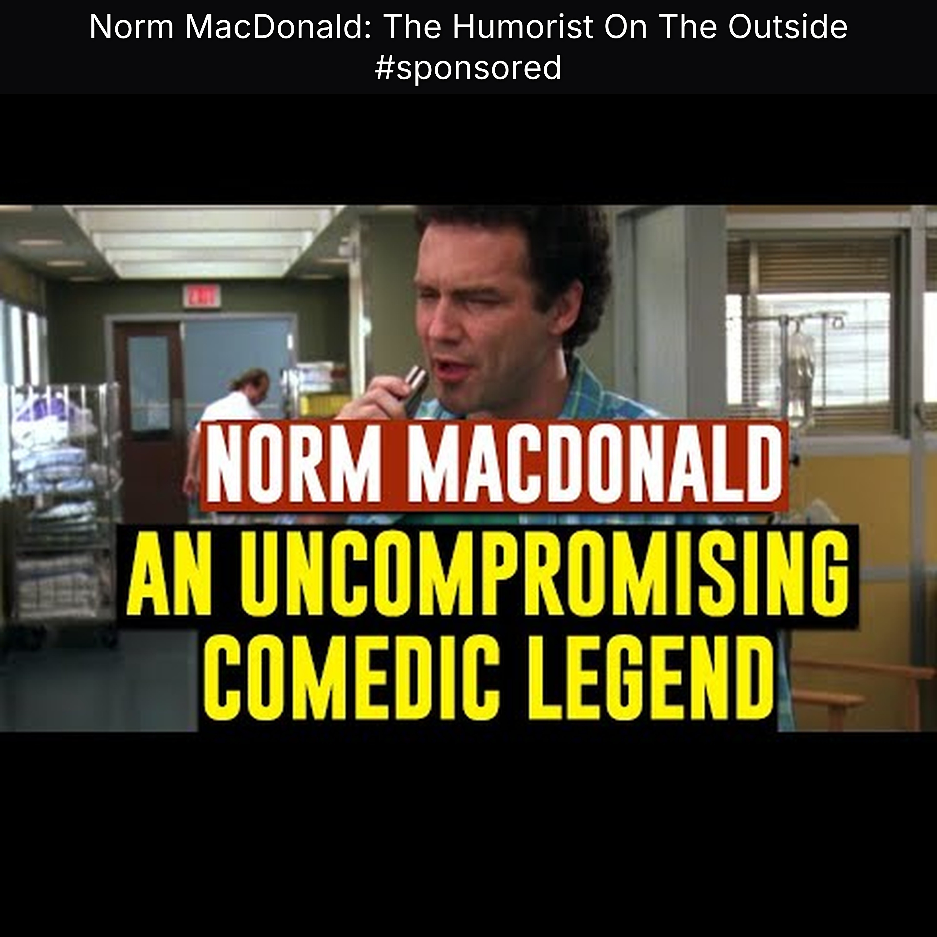 Norm MacDonald: The Humorist On The Outside #sponsored