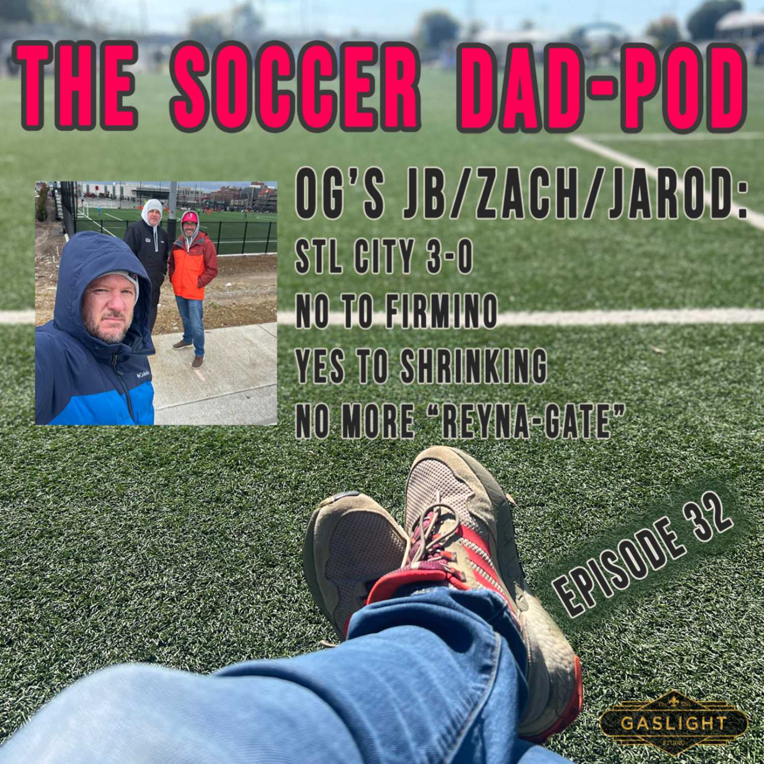 Episode 32: THE OG’S - JB / ZACH / JAROD... STL City, Firmino, & Shrinking episode artwork