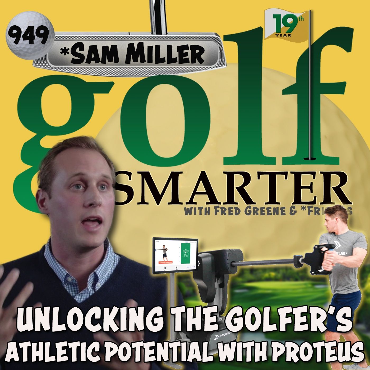 Unlocking The Golfer’s Athletic Potential with Proteus featuring Founder Sam Miller episode artwork