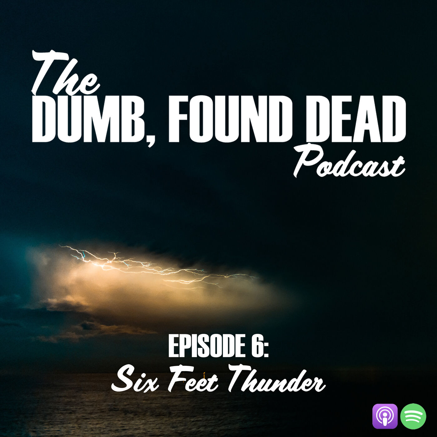 Deaths by Selfies: Six Feet Thunder episode artwork