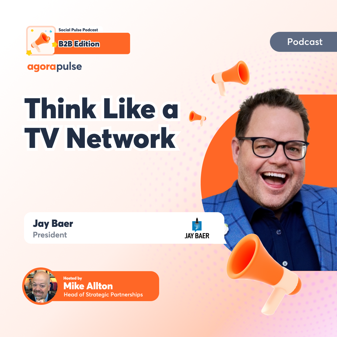 Think Like a TV Network: Elevating B2B Social Media