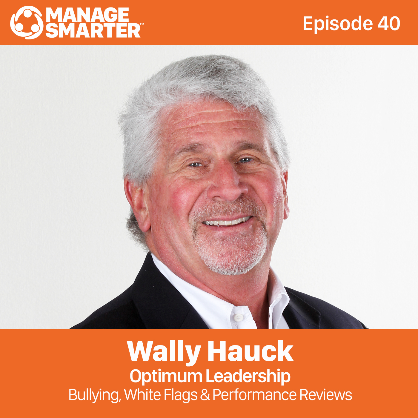 40. Bullying, White Flags and Performance Reviews episode artwork