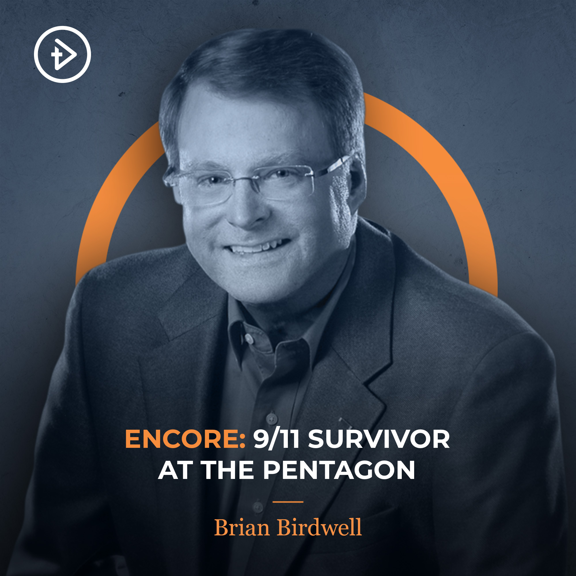 ENCORE: 9/11 Survivor at the Pentagon - Brian Birdwell