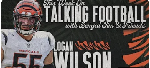ICYMI: Talking Football with Bengal Jim and Friends' Interview with Bengals LB Logan Wilson episode artwork