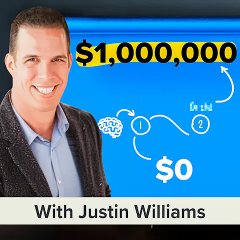 Cover art for Coming Up With Your 7-Figure Business Idea (BMMM, Module 4: Part 2 of 2) | Justin Williams