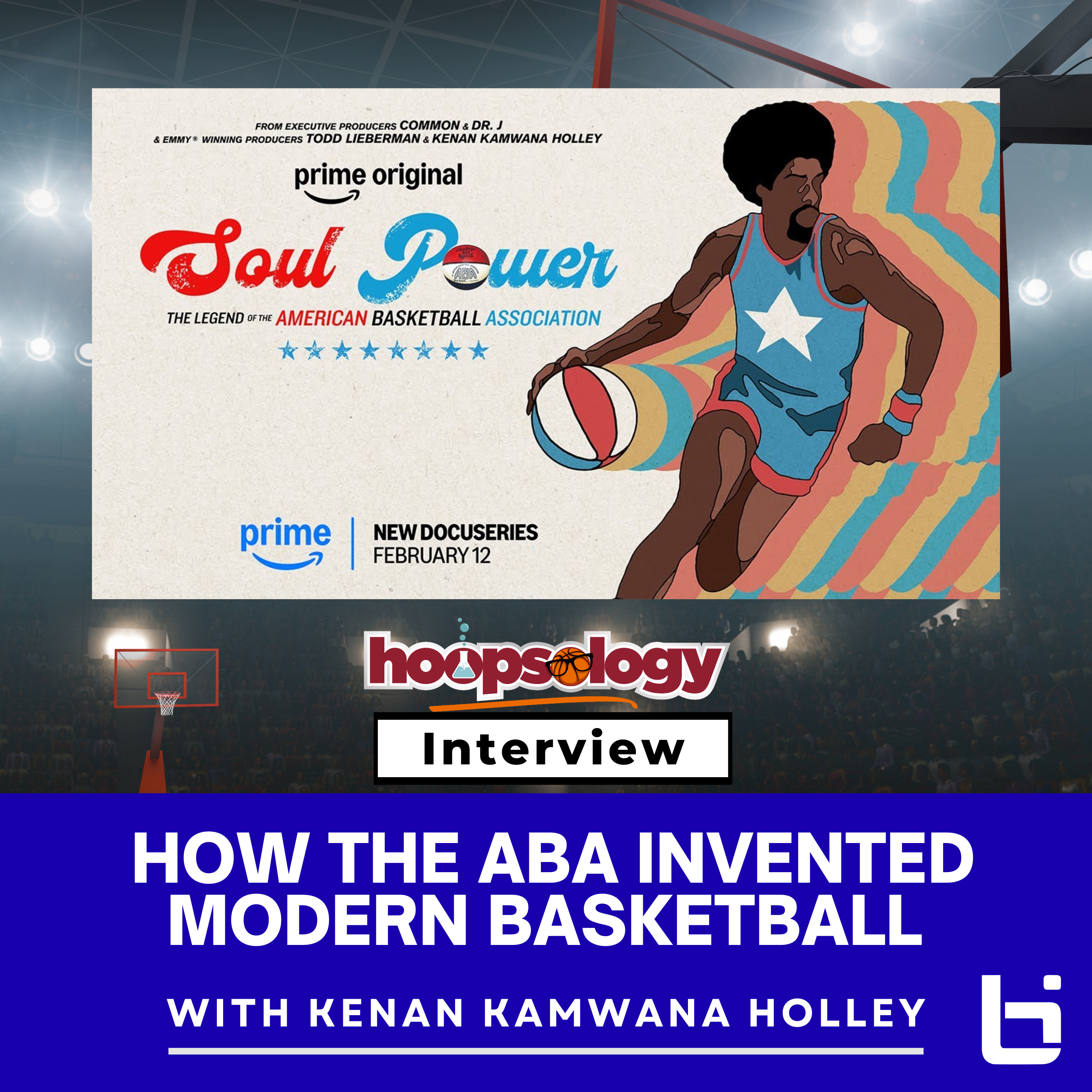 How the ABA Invented Modern Basketball with Director of Soul Power: The Legend of the American Basketball Association Kenan Kamwana Holley episode artwork