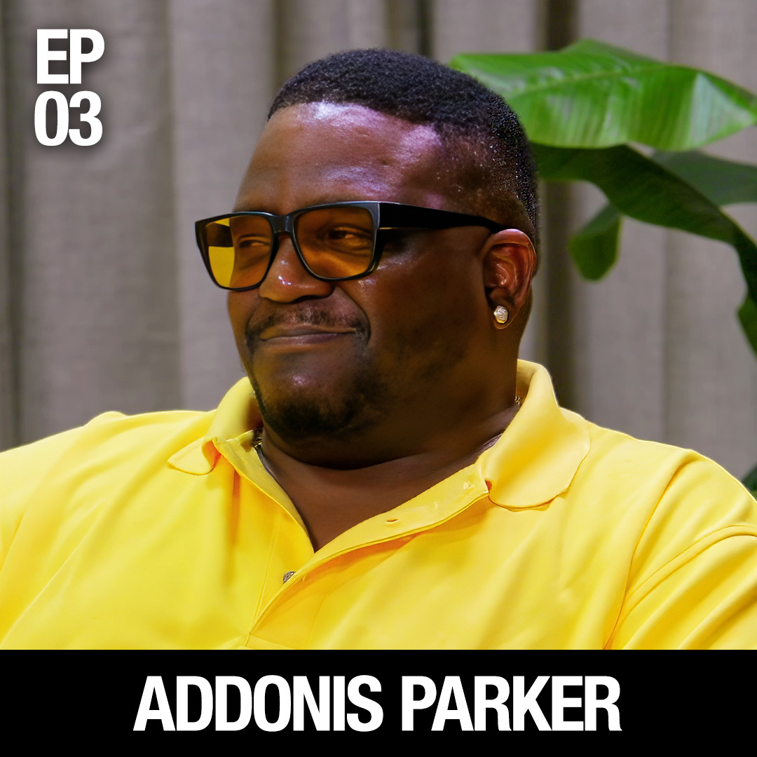 Addonis Parker on The Dangerous Lies We Tell Ourselves episode artwork