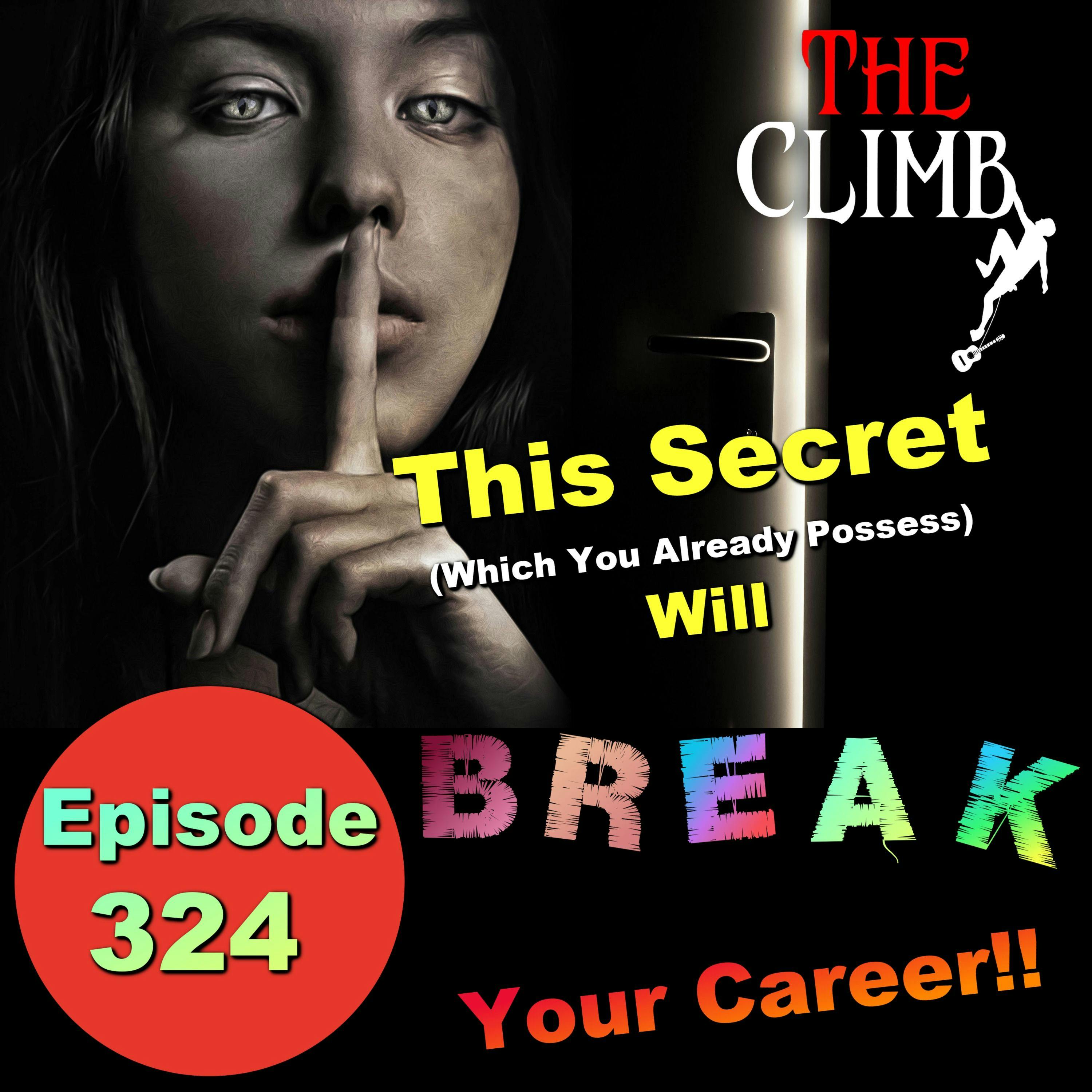 Ep 324: This Gift You Already Possess Will Break Your Career