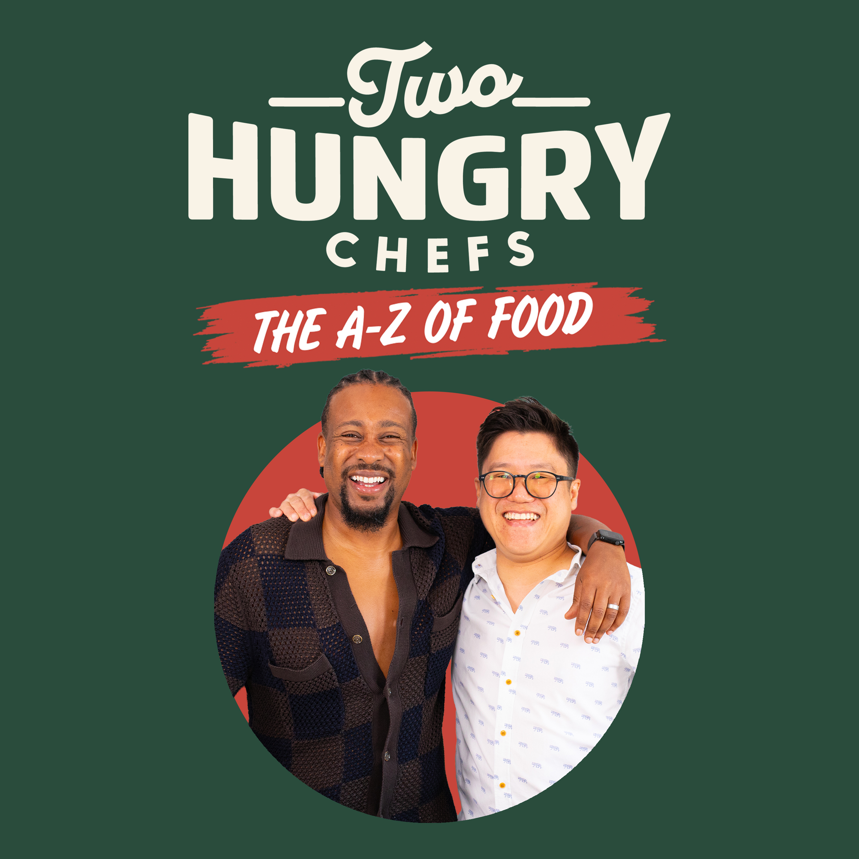 Podcast The Two Hungry Chefs - The A-Z of Food