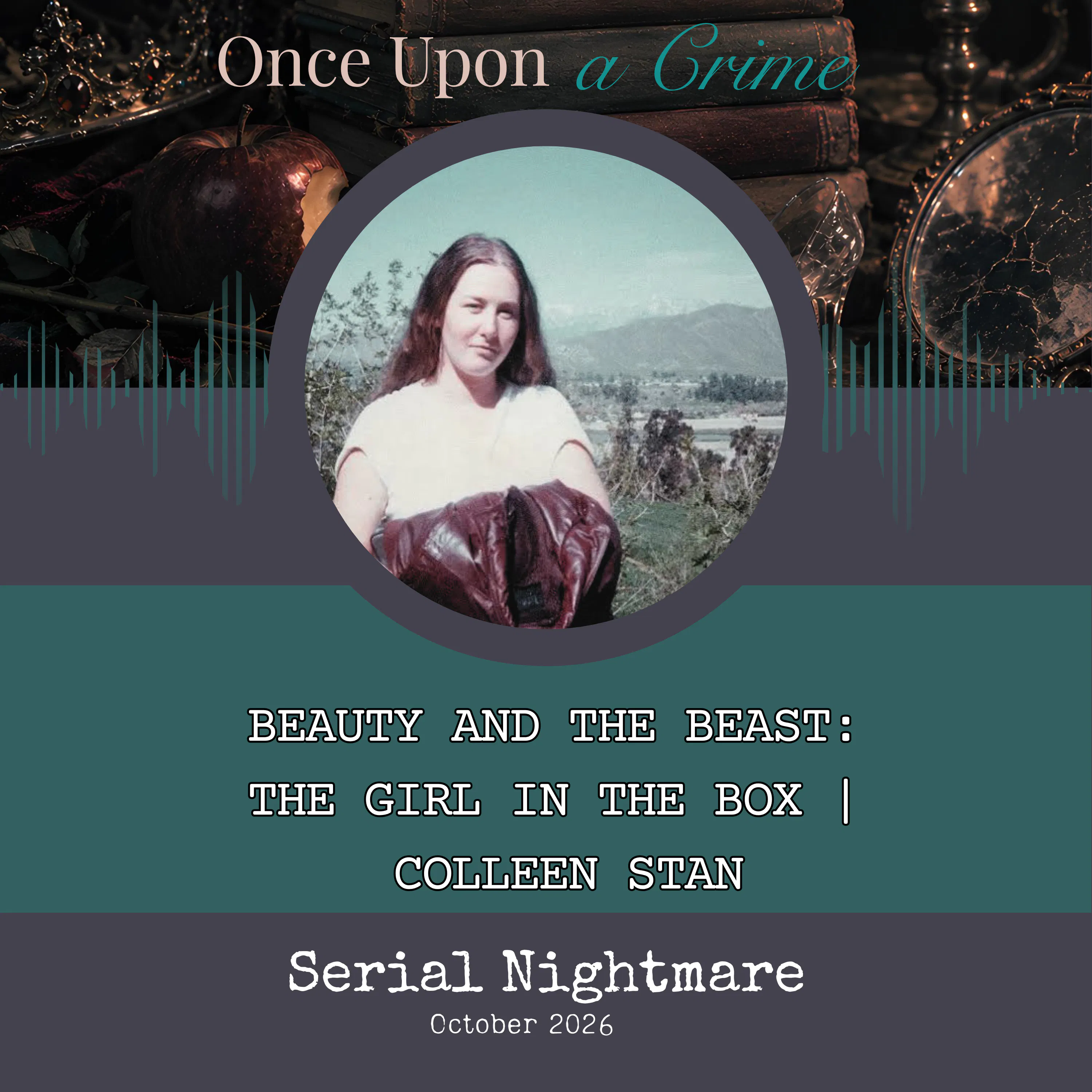 Beauty and the Beast: The Girl in the Box | Colleen Stan