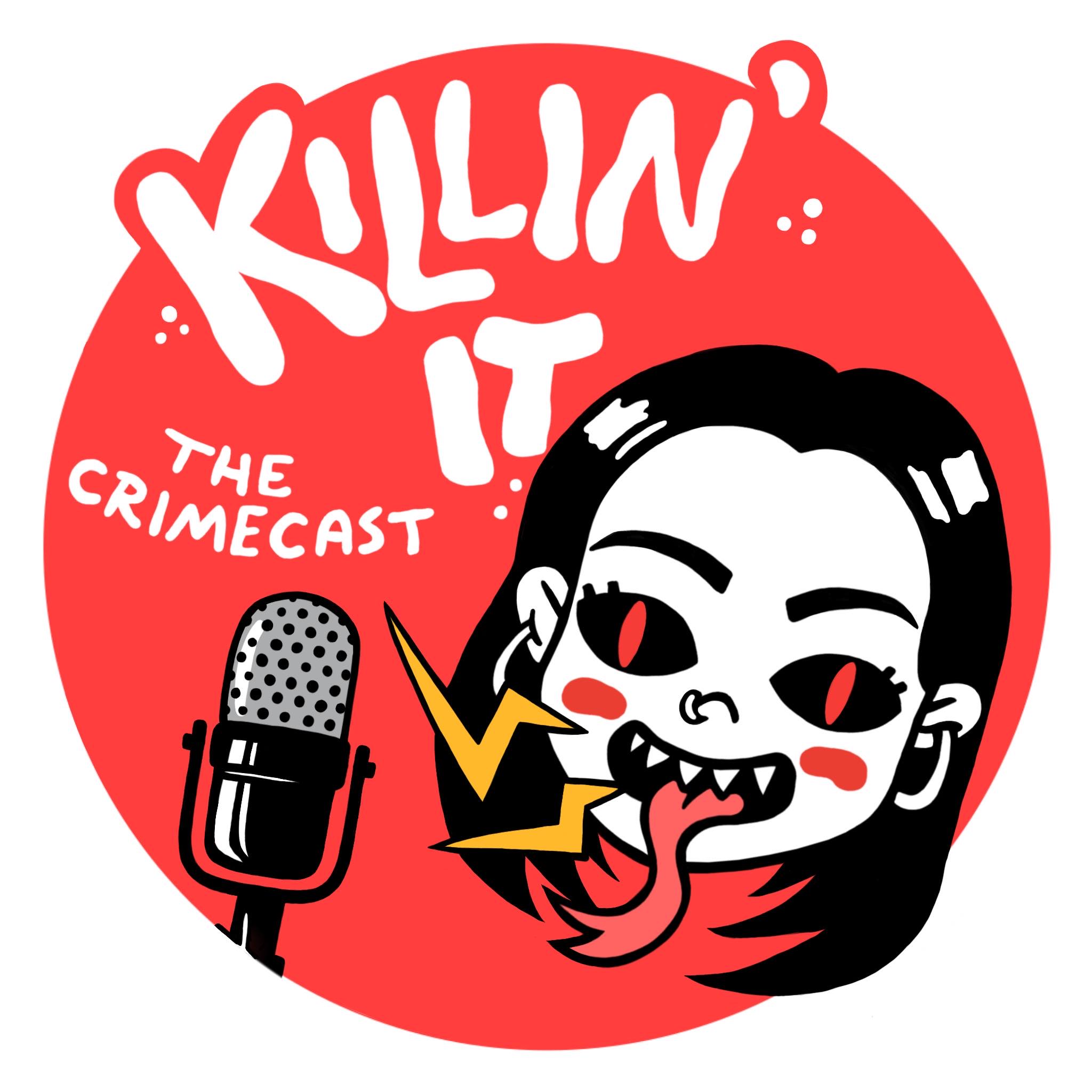 Killin\' It: The Crimecast