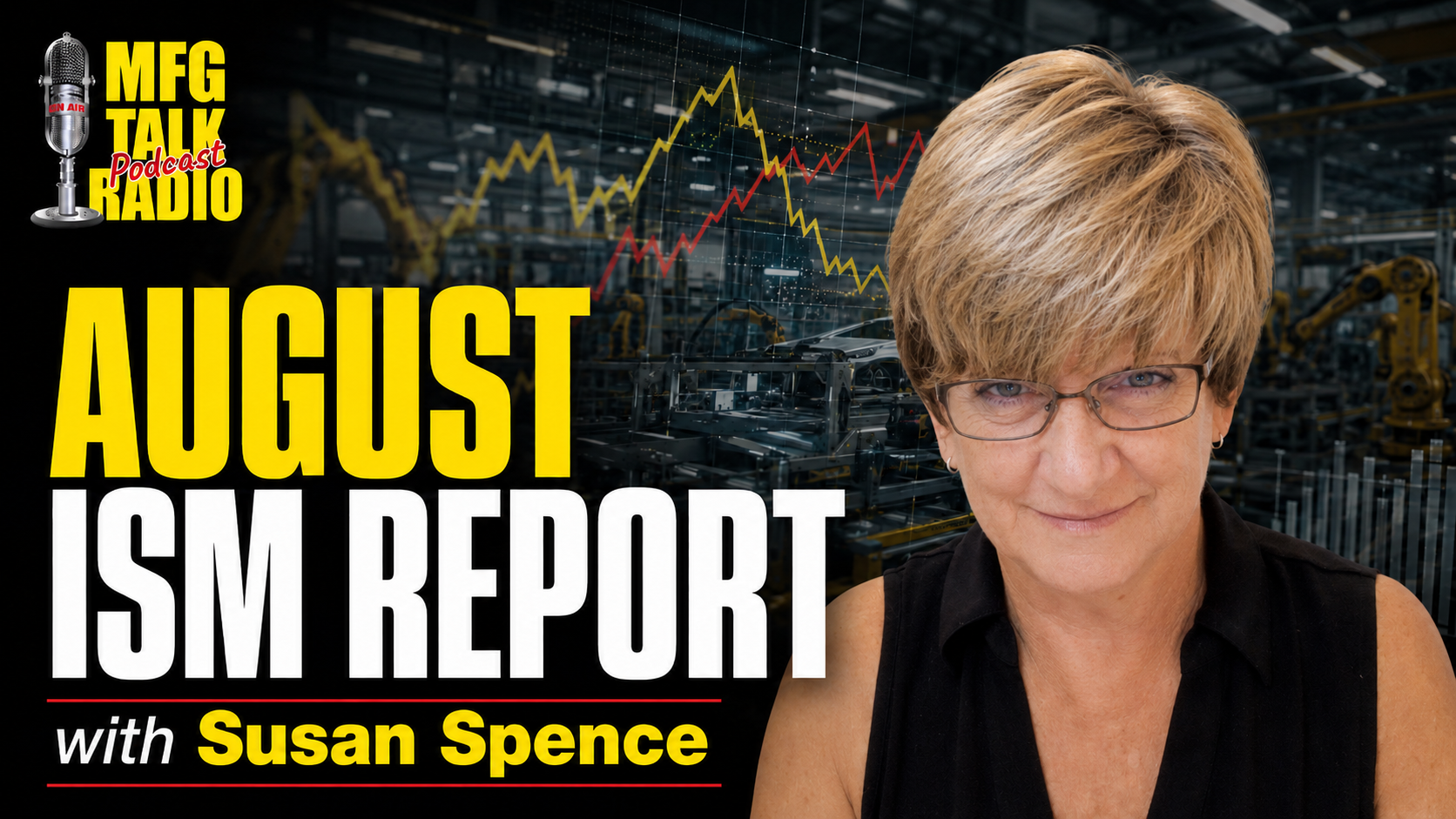August 2026 ISM Manufacturing Report: PMI Insights With Susan Spence