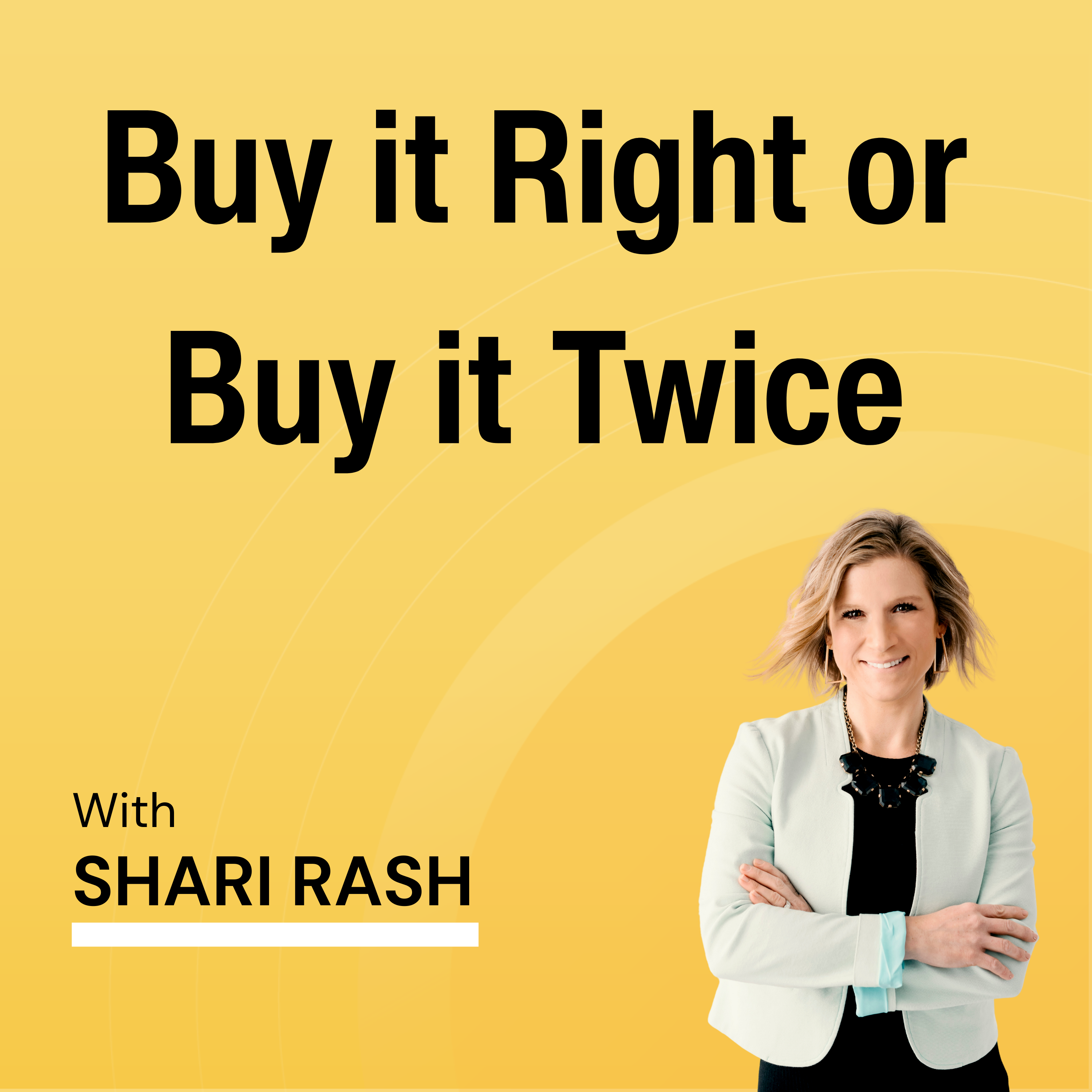 Buy It Right or Buy It Twice: The Smart Girl’s Guide to Spending Intentionally