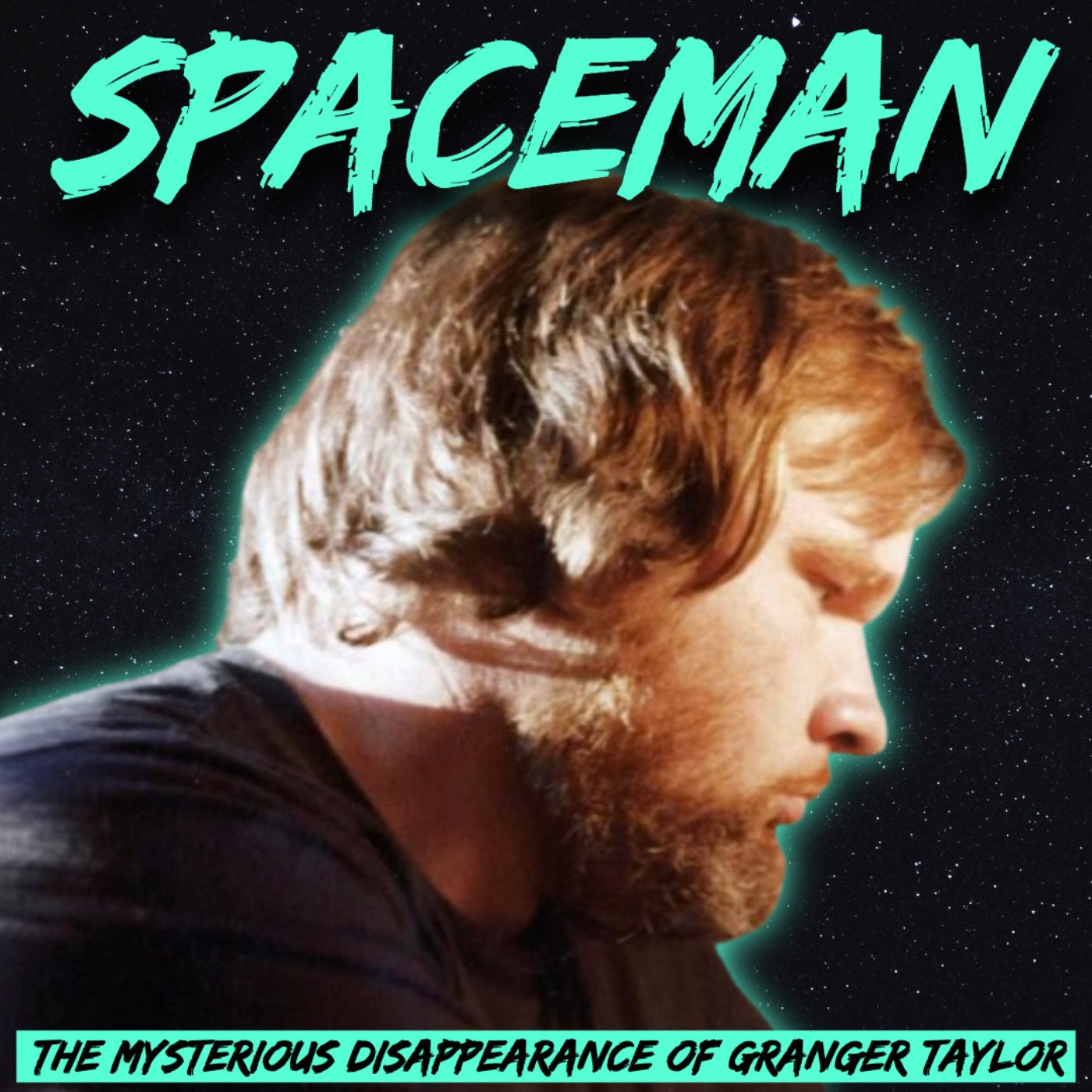 Spaceman: The Mysterious Disappearance of Granger Taylor