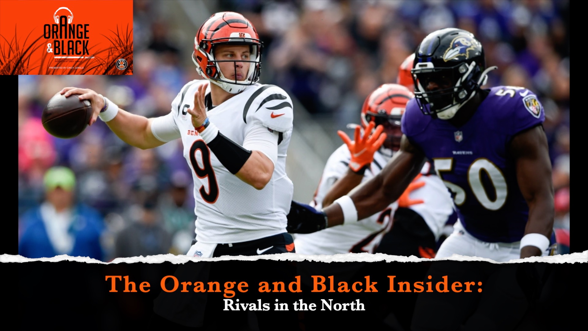 The Orange and Black Insider Bengals podcast: Northern Rivalry episode artwork