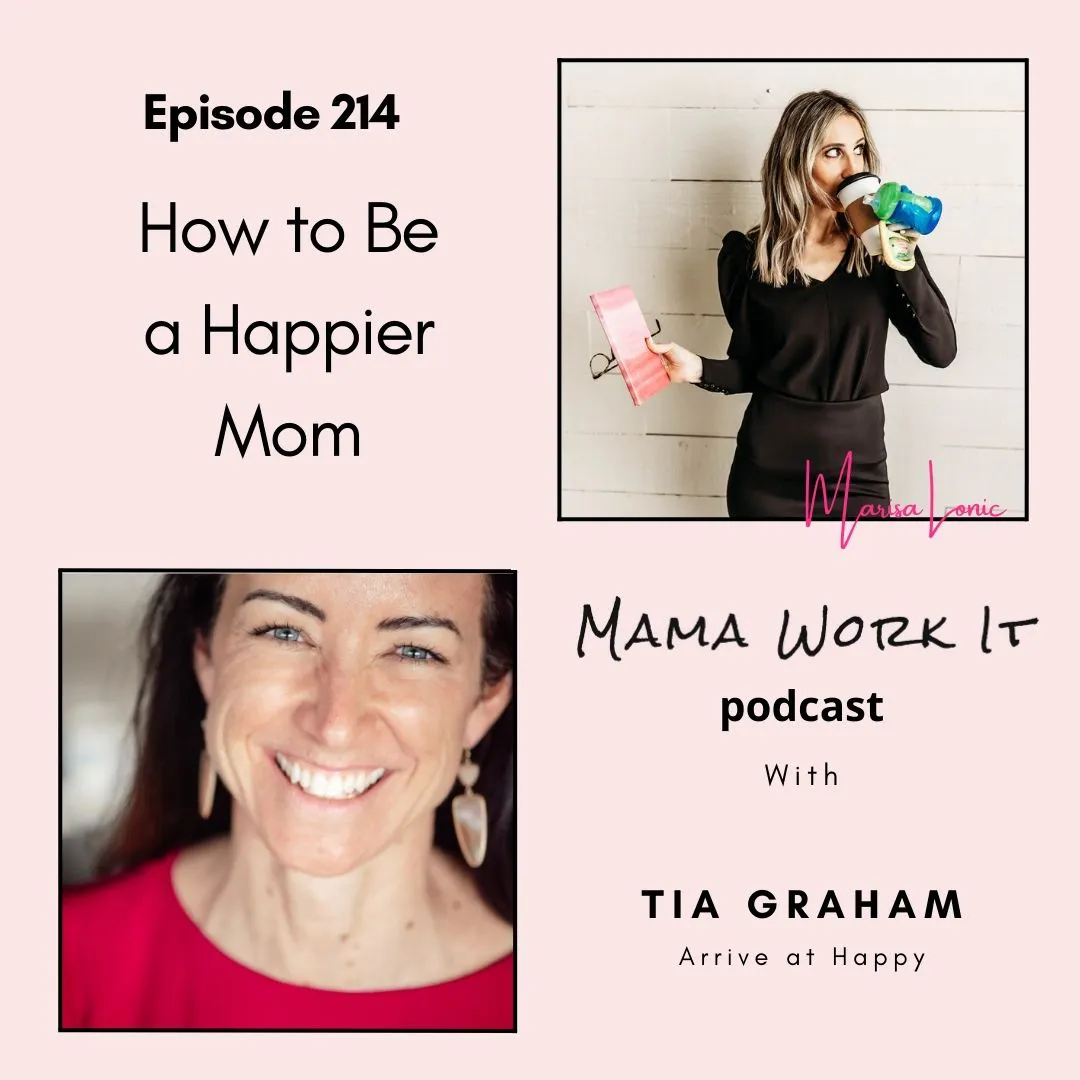 How to Be a Happier Mom with Tia Graham How to Be a Happier Mom with Tia Graham