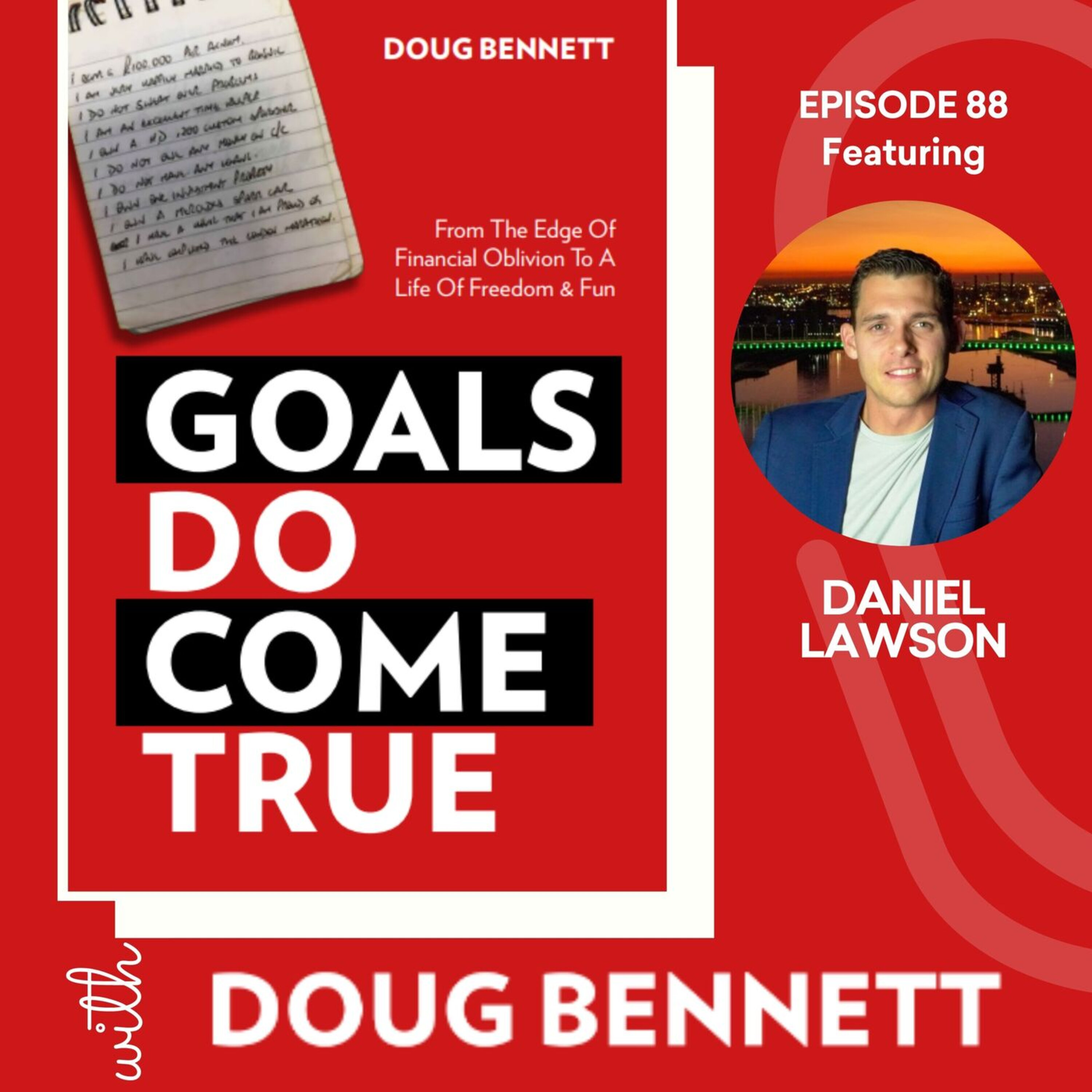 Goals DO Come True with Doug Bennett