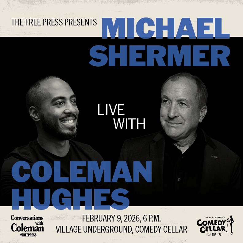 YOU'RE INVITED: Michael Shermer LIVE with Coleman Hughes!