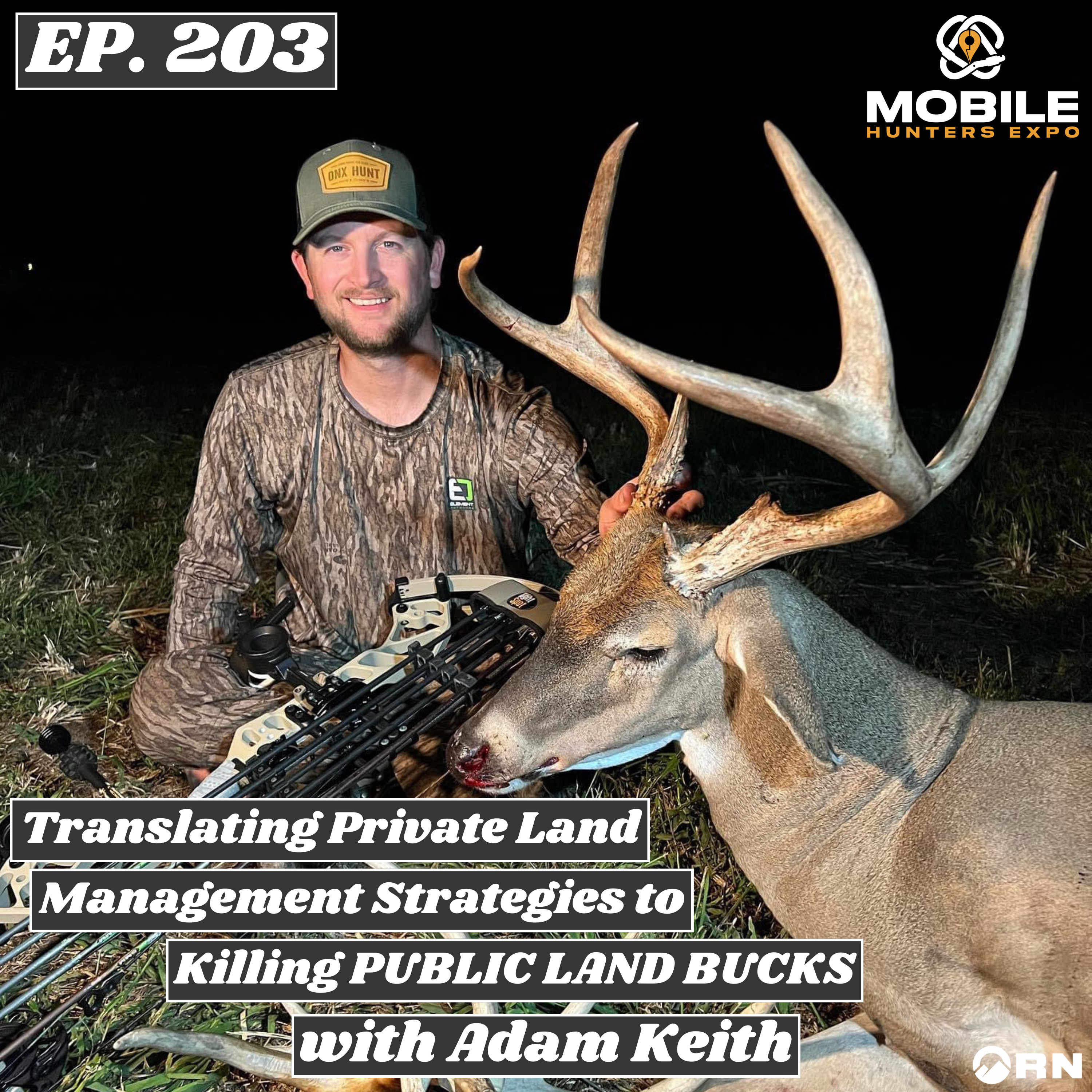 A Mobile Hunters Expo Exclusive: Translating Private Land Management Strategies to Killing PUBLIC LAND BUCKS with Adam Keith episode artwork