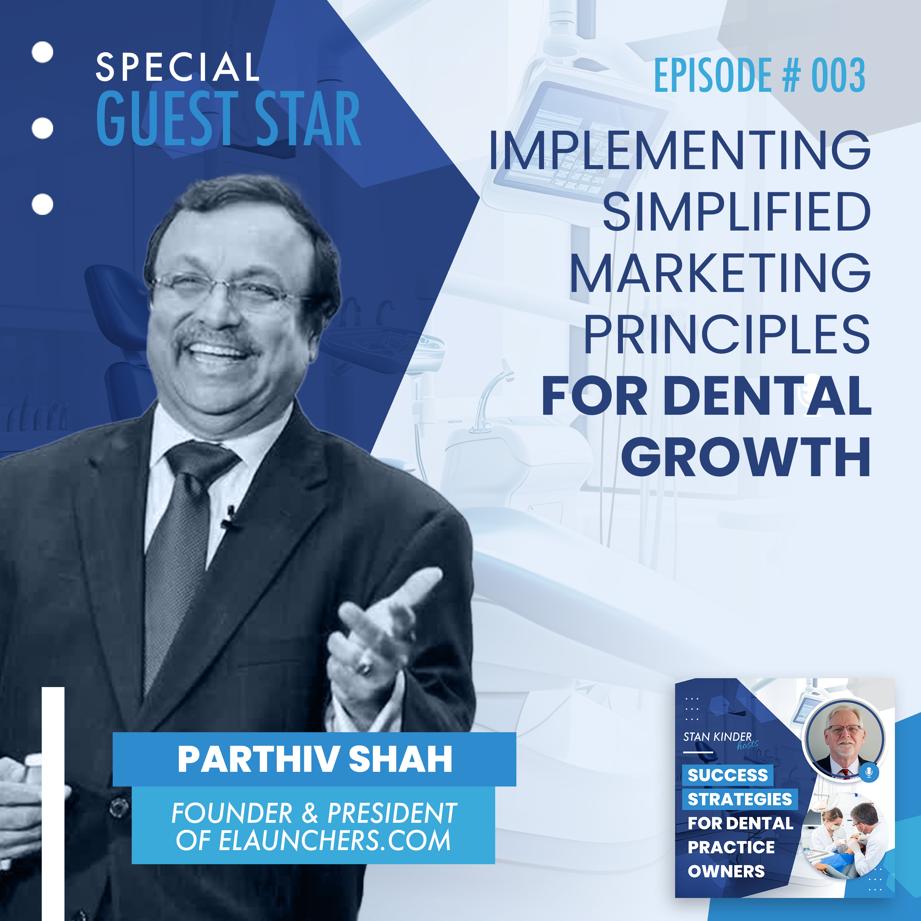 Ep 03: Implementing Simplified Marketing Principles for Dental Growth