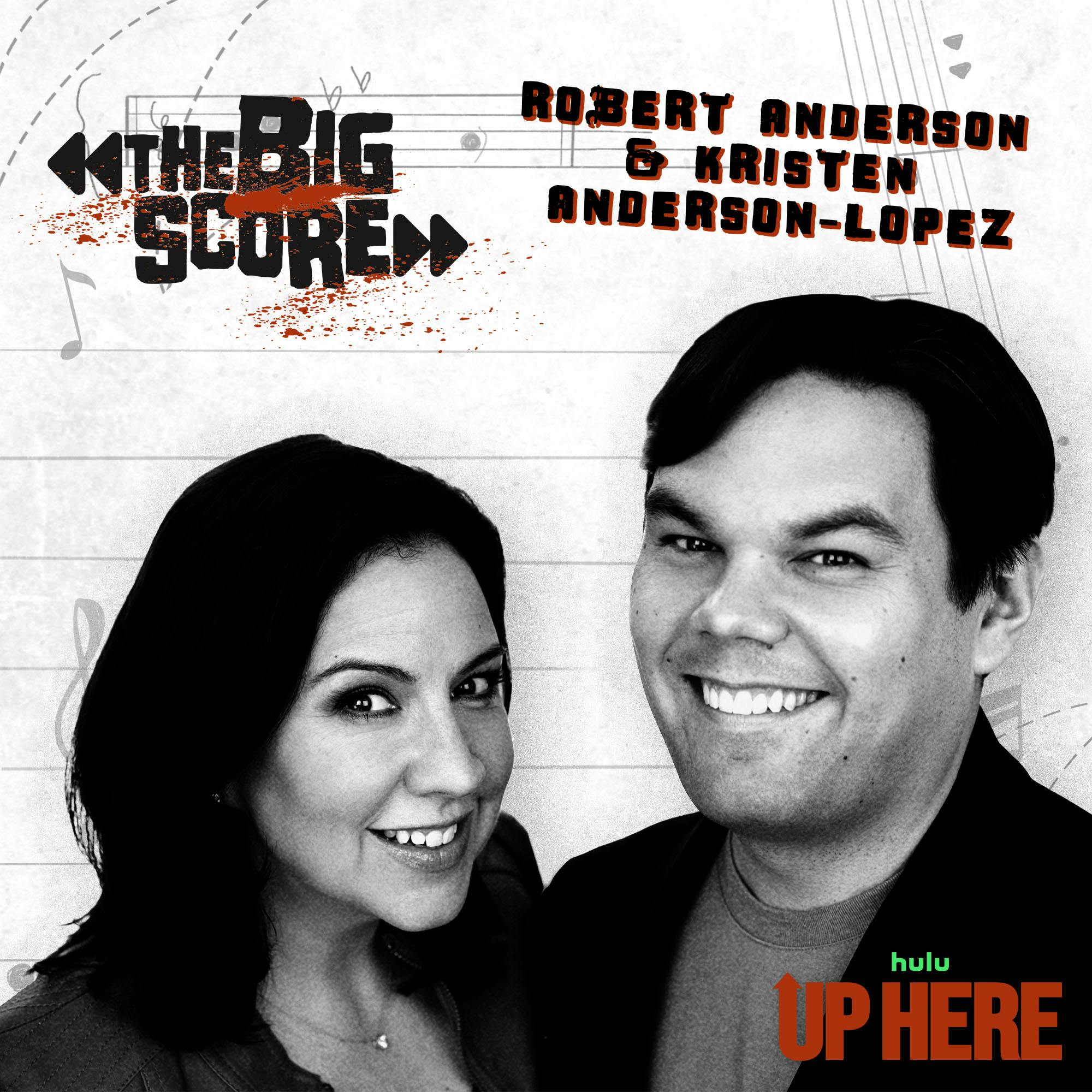 Kristen Anderson-Lopez & Robert Lopez on Hulu’s Up Here | The Big Score