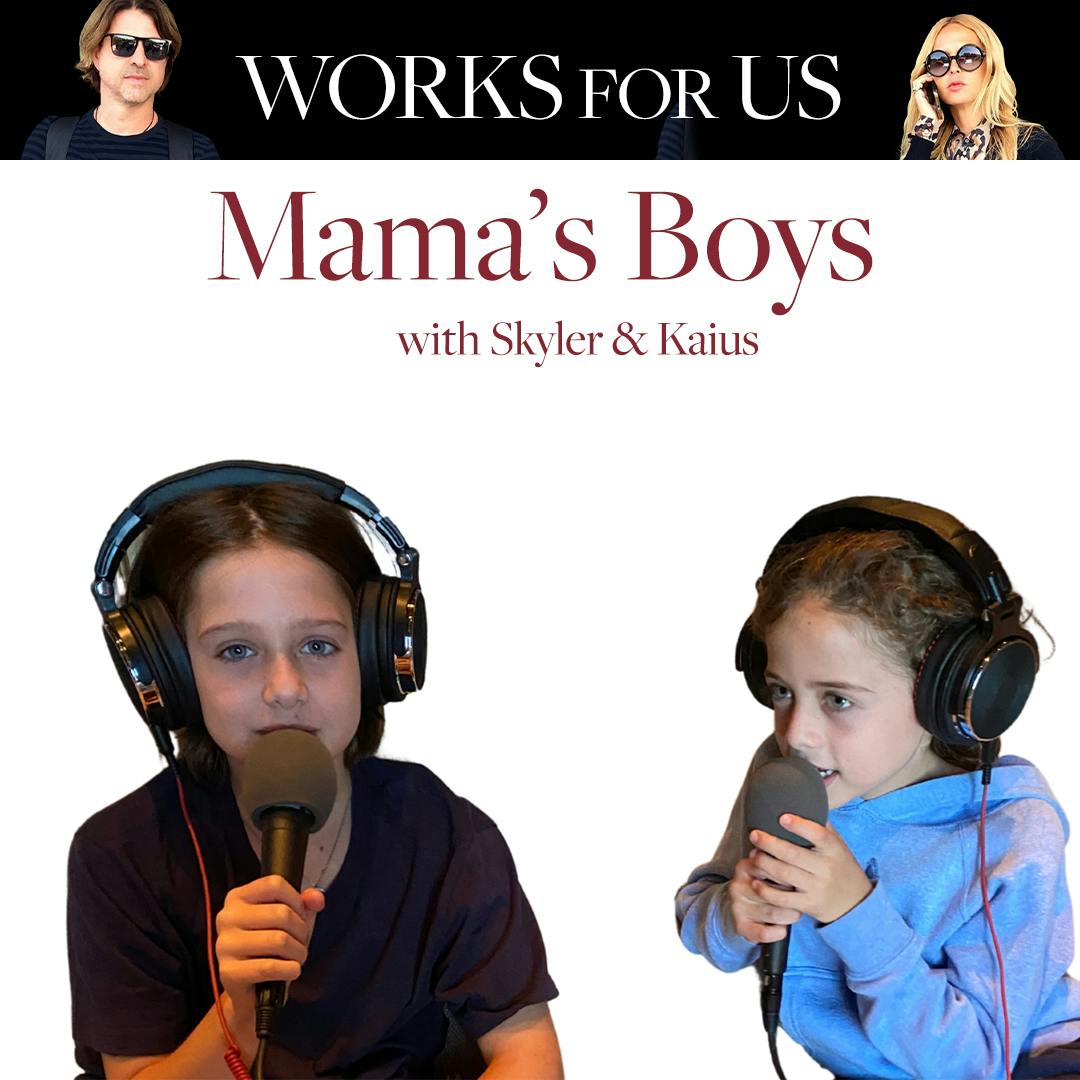 Mama's Boys (w/ Skyler & Kaius)