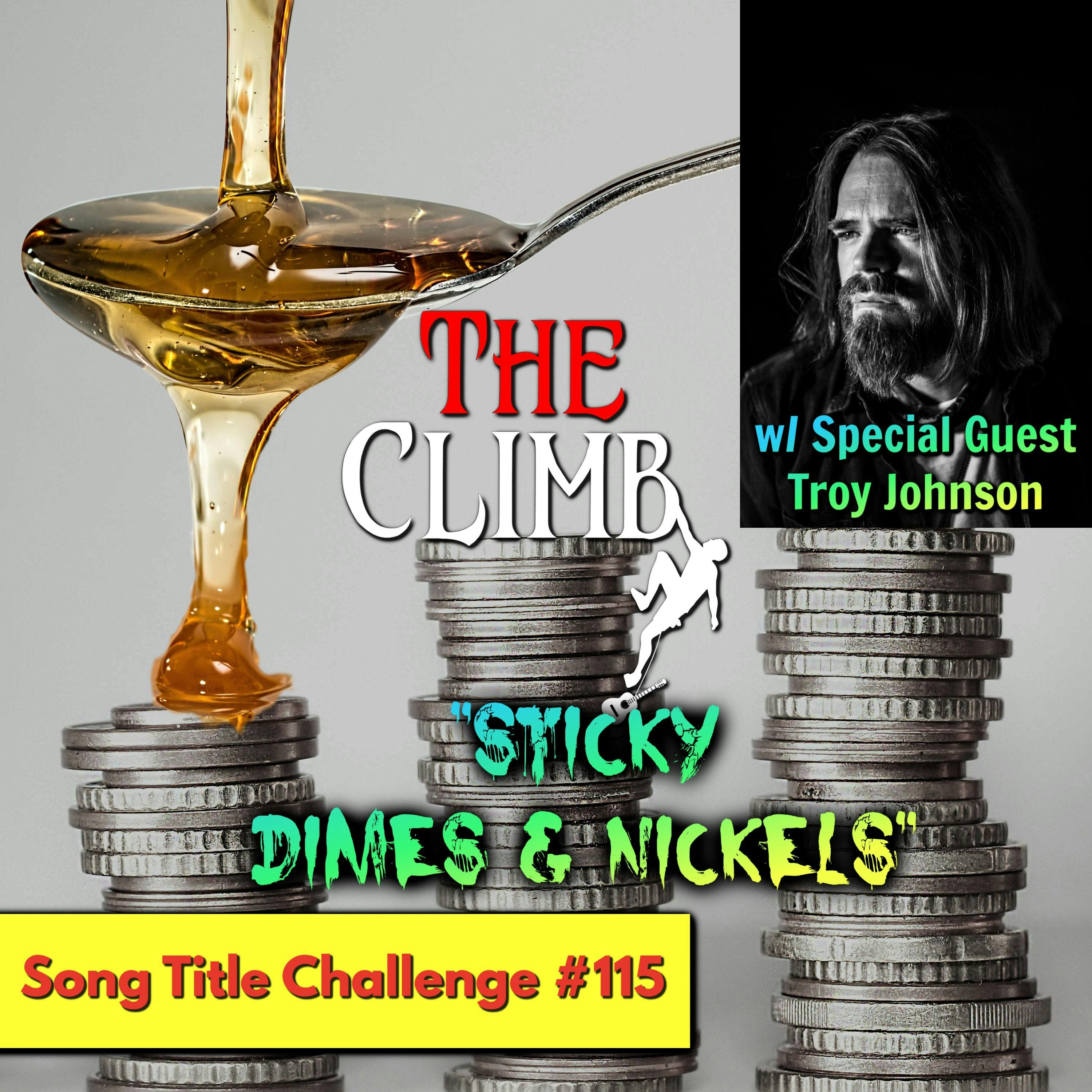Song Title Challenge #115: Sticky Dimes & Nickels w/ Troy Johnson