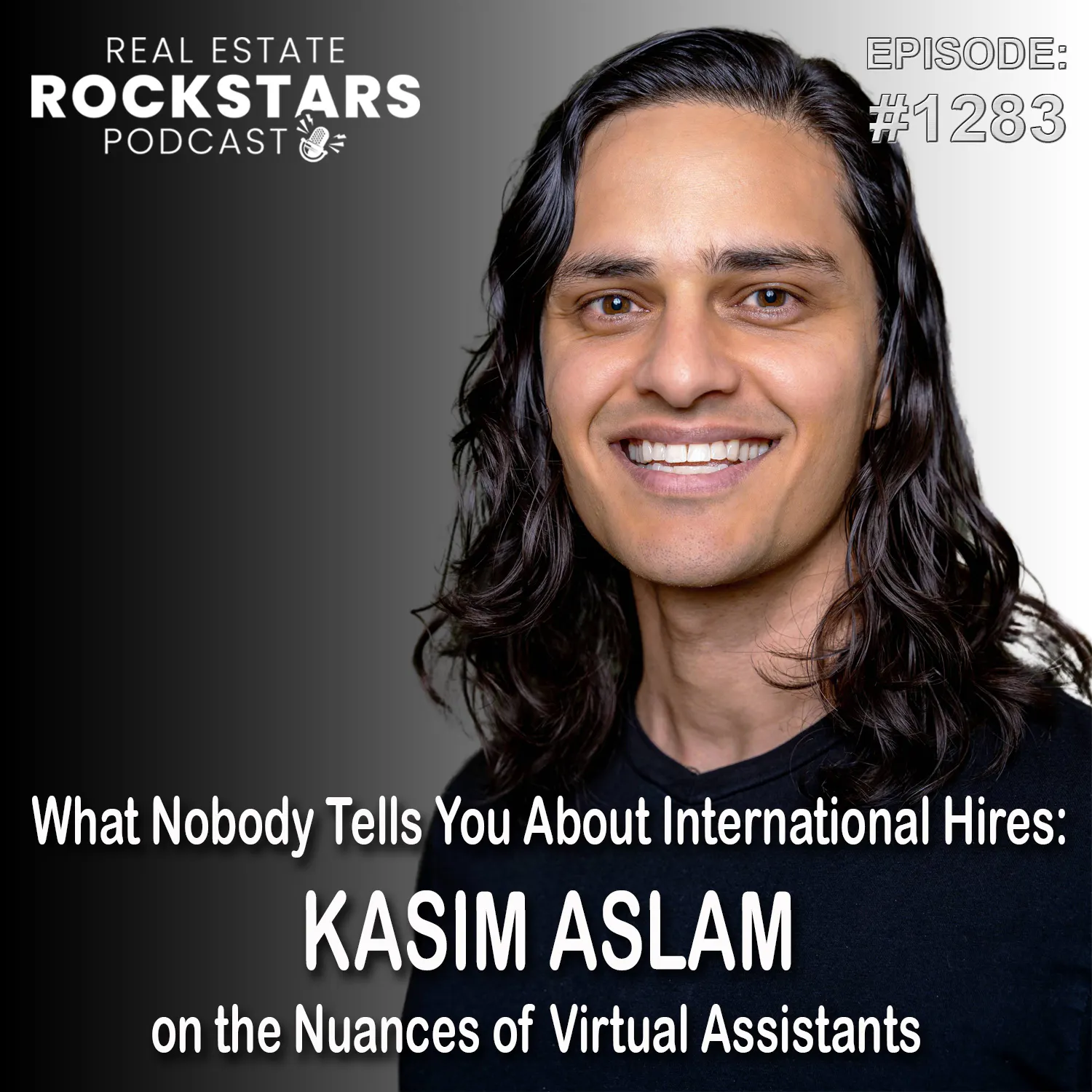 1283: What Nobody Tells You About International Hires: Kasim Aslam on the Nuances of Virtual Assistants