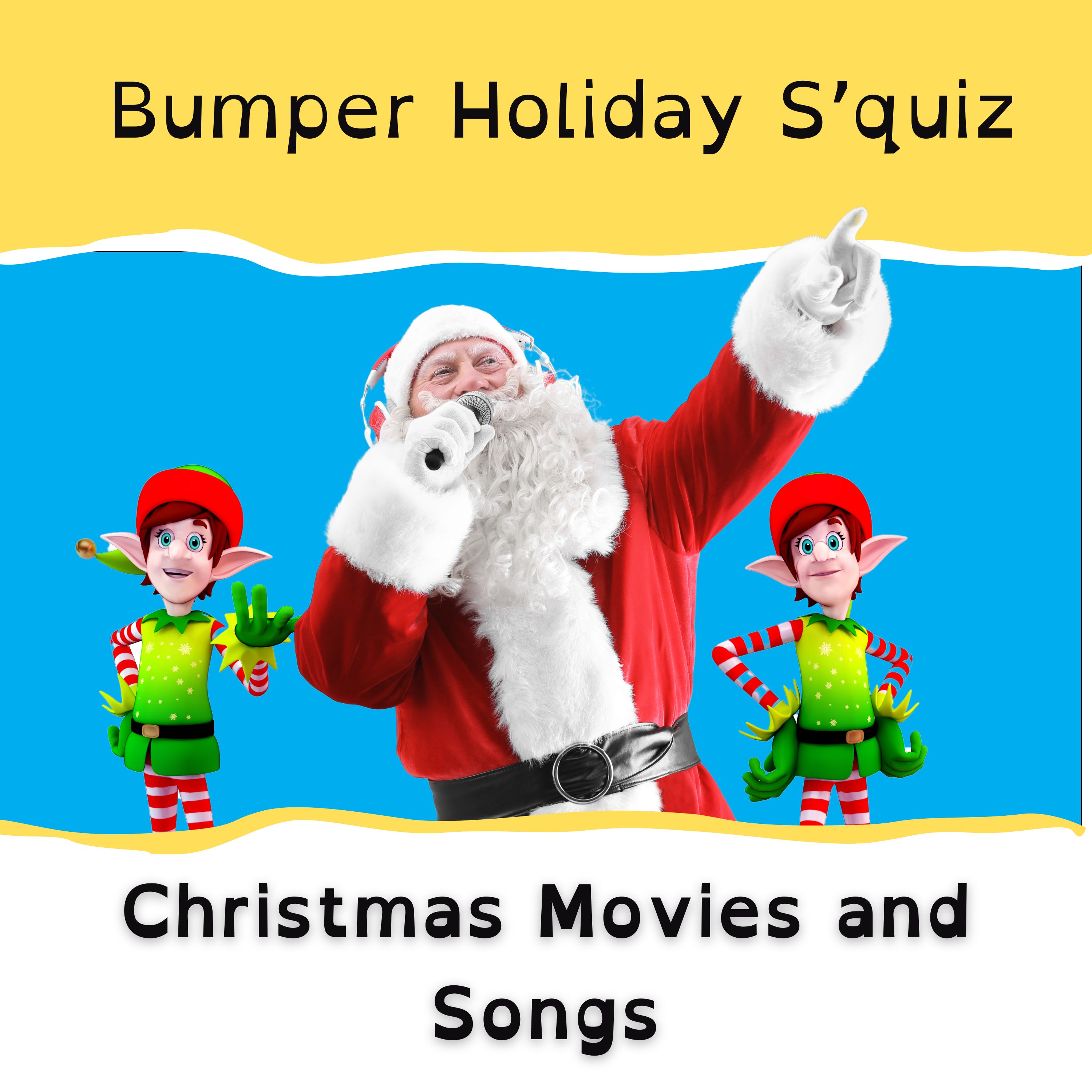 Christmas Movies and Songs - Bumper Holiday S'Quiz
