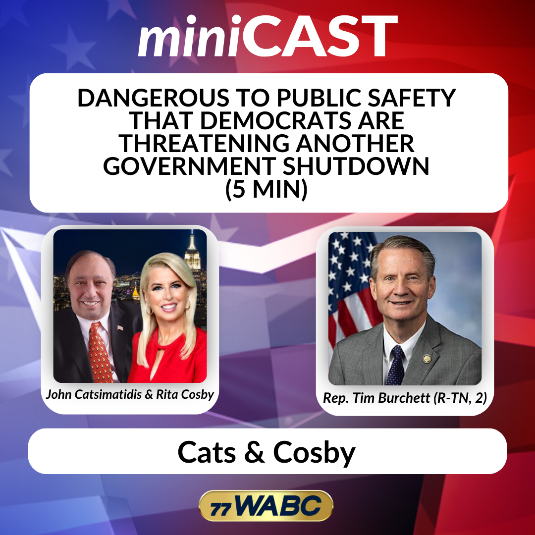 Congressman Tim Burchett: Dangerous to Public Safety that Democrats are Threatening Another Government Shutdown (5 min)