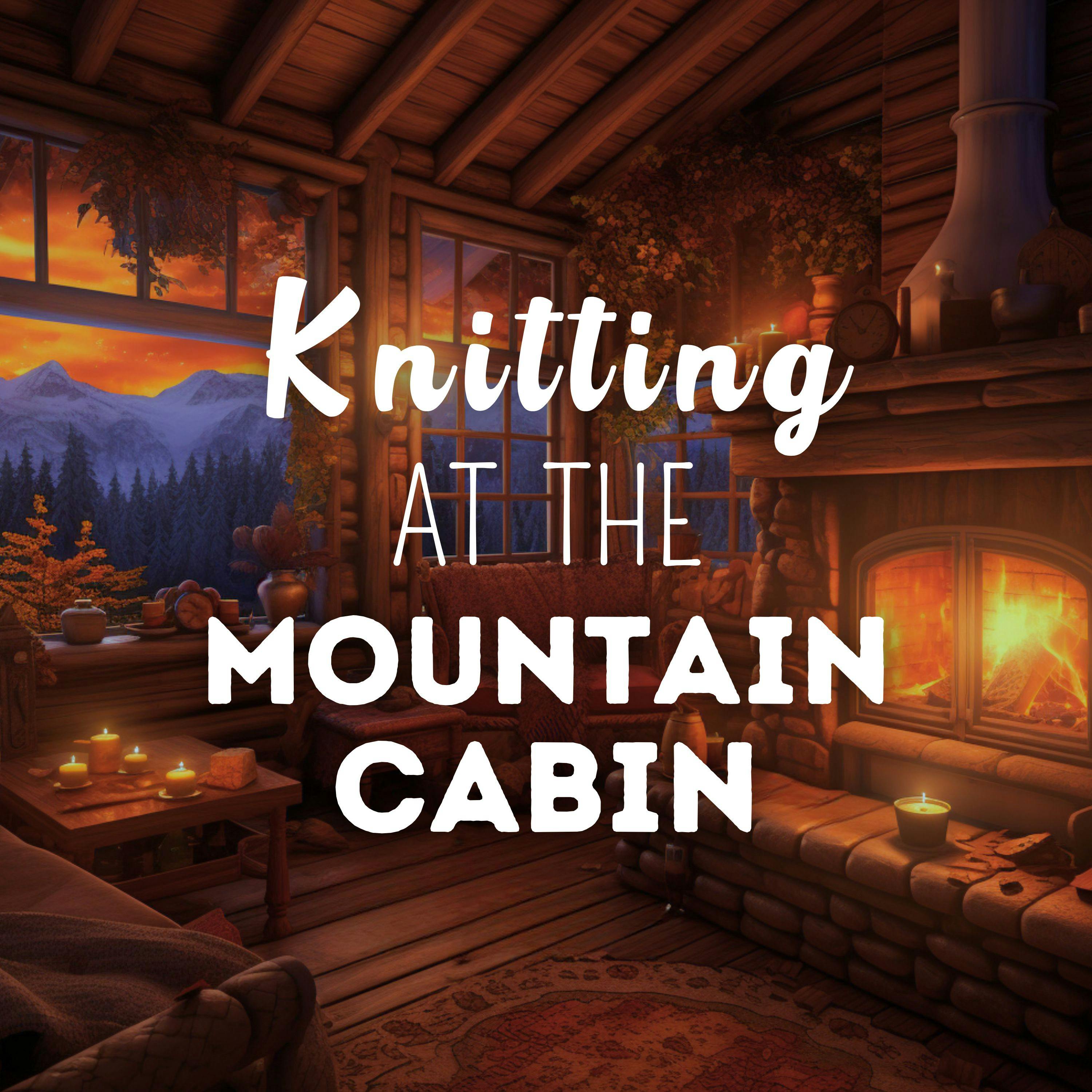 Knitting at the Mountain CabinEpisode 424