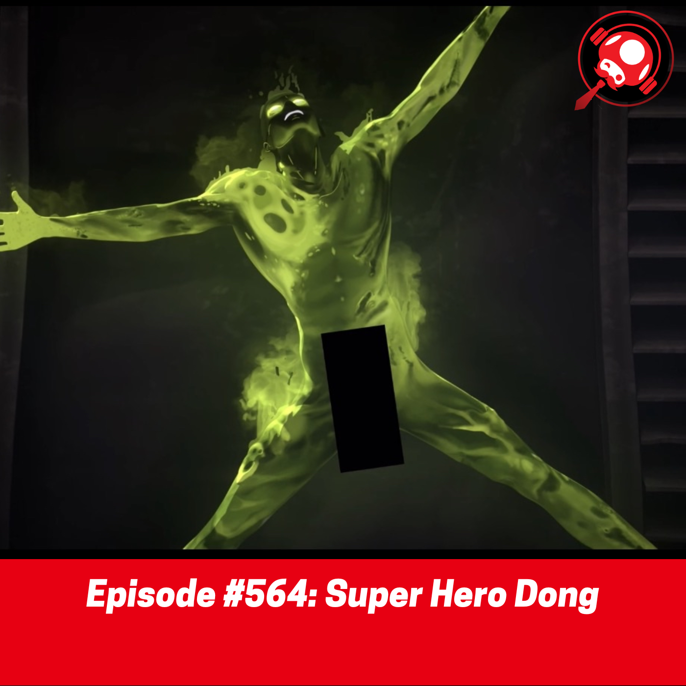 #564: Super Hero Dong