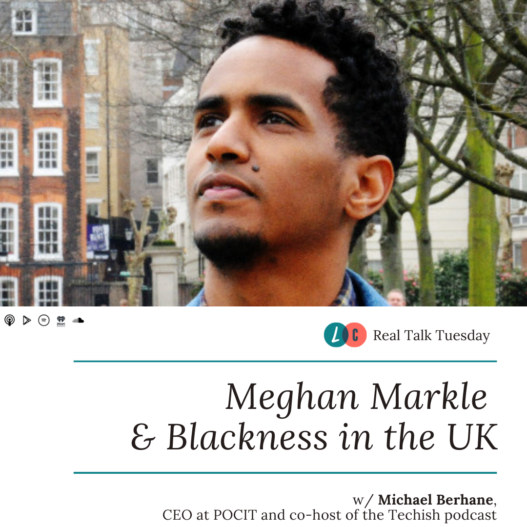 Meghan Markle & Blackness in the UK (w/ Michael Berhane) episode artwork
