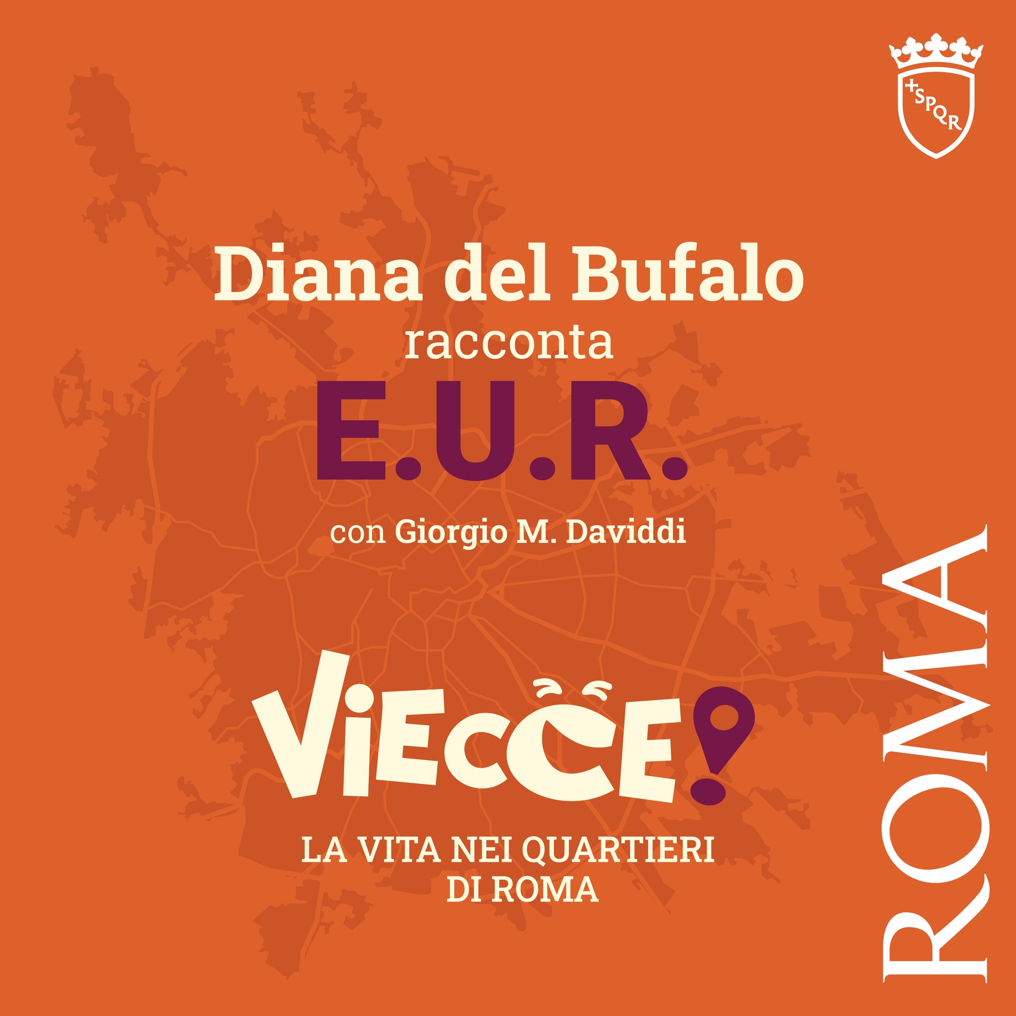 Diana Del Bufalo racconta l’EUR