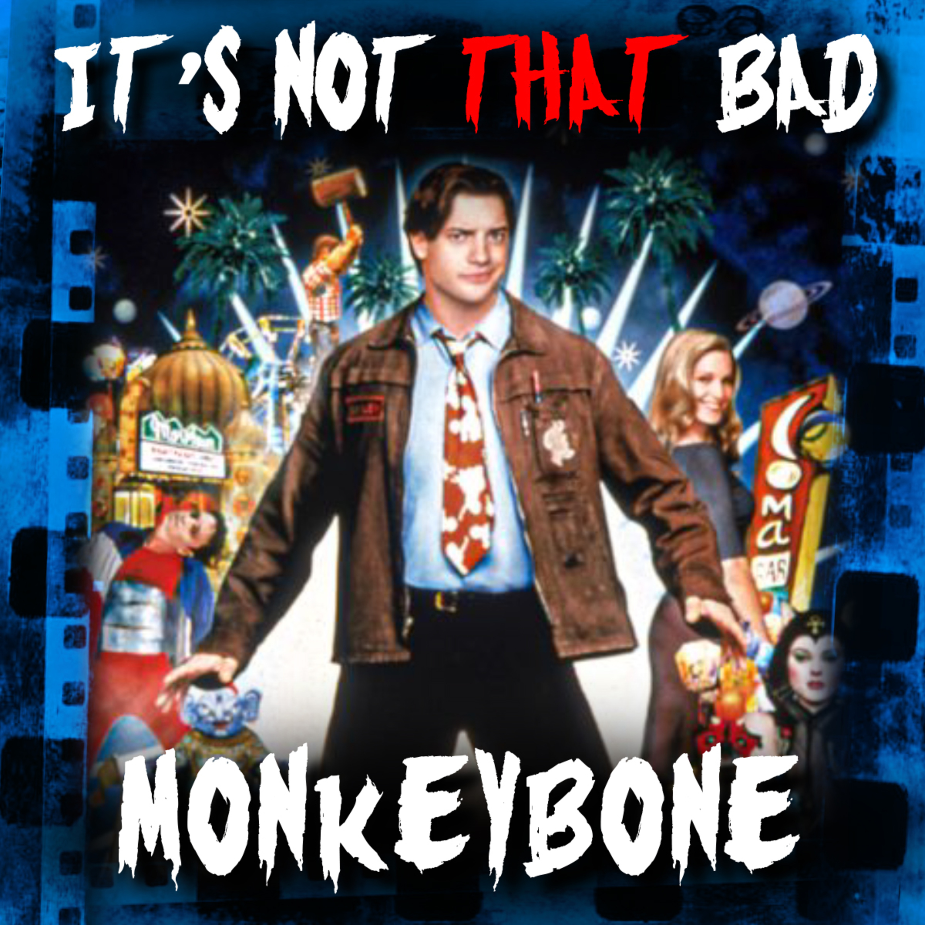 Ep. 45 - Monkeybone