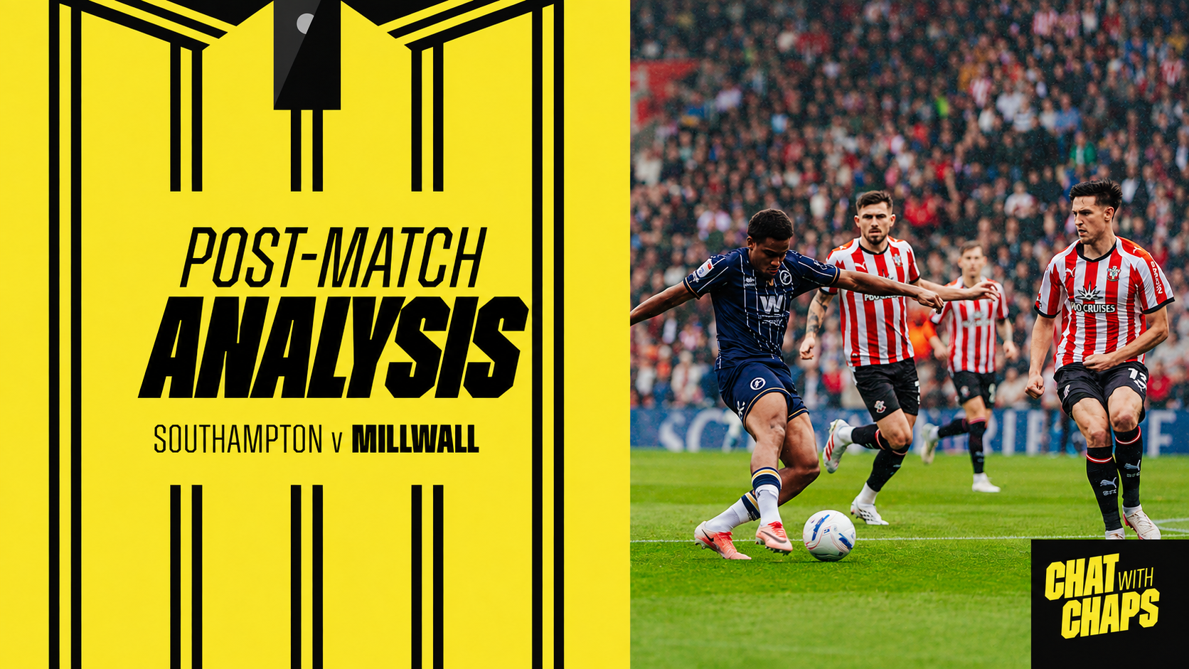 Post Match Analysis | Southampton 5-1 Millwall episode artwork