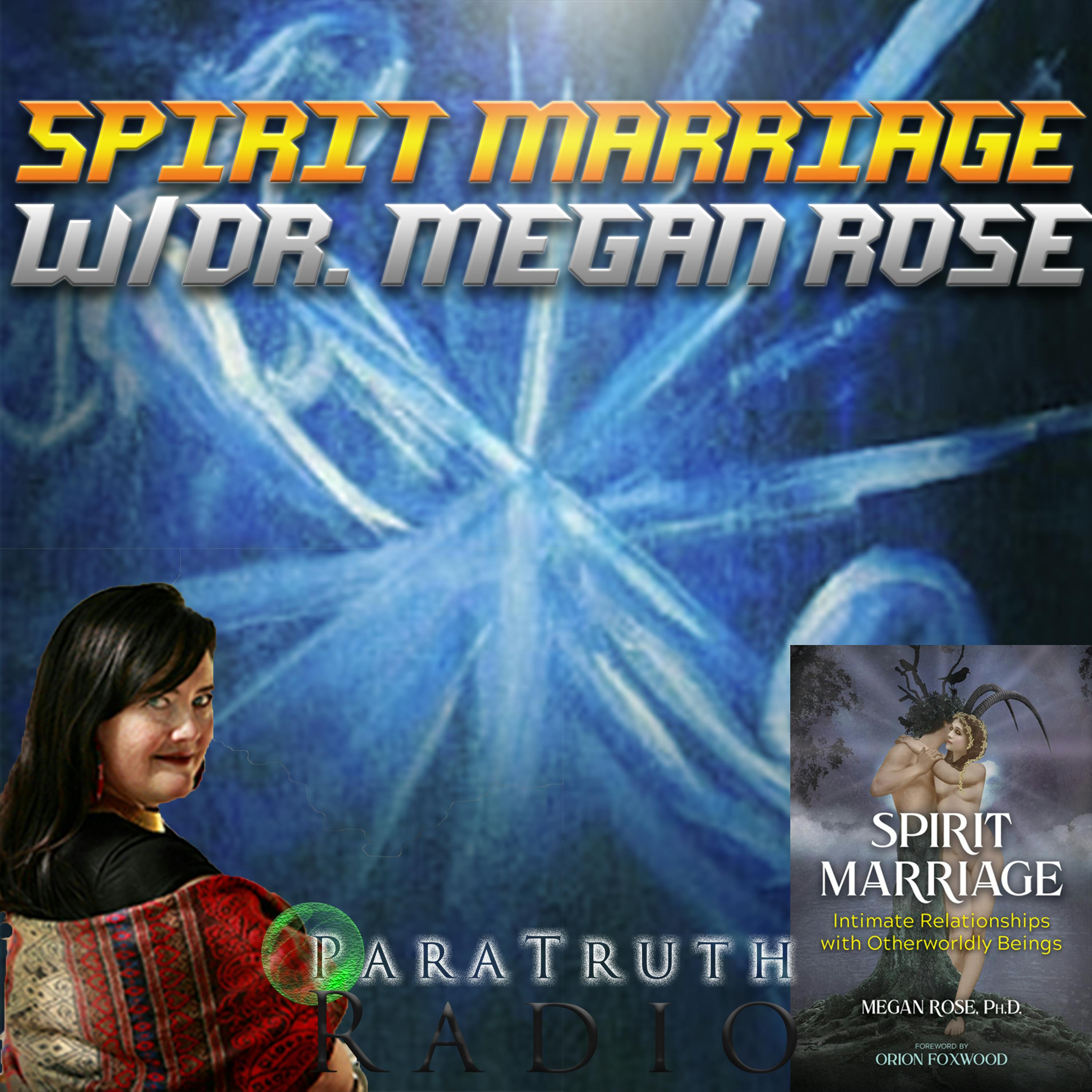 Spirit Marriage w/Dr. Megan Rose Image