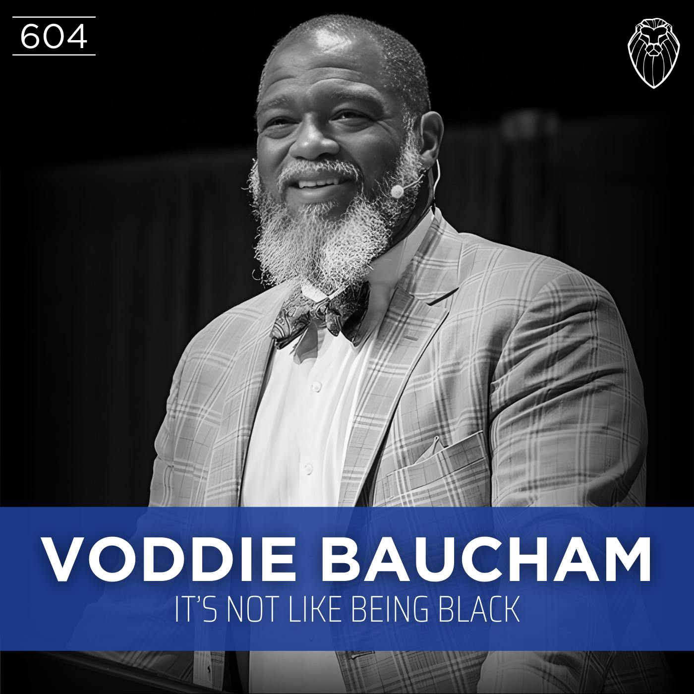 VODDIE BAUCHAM | It's Not Like Being Black (Ep. 604)