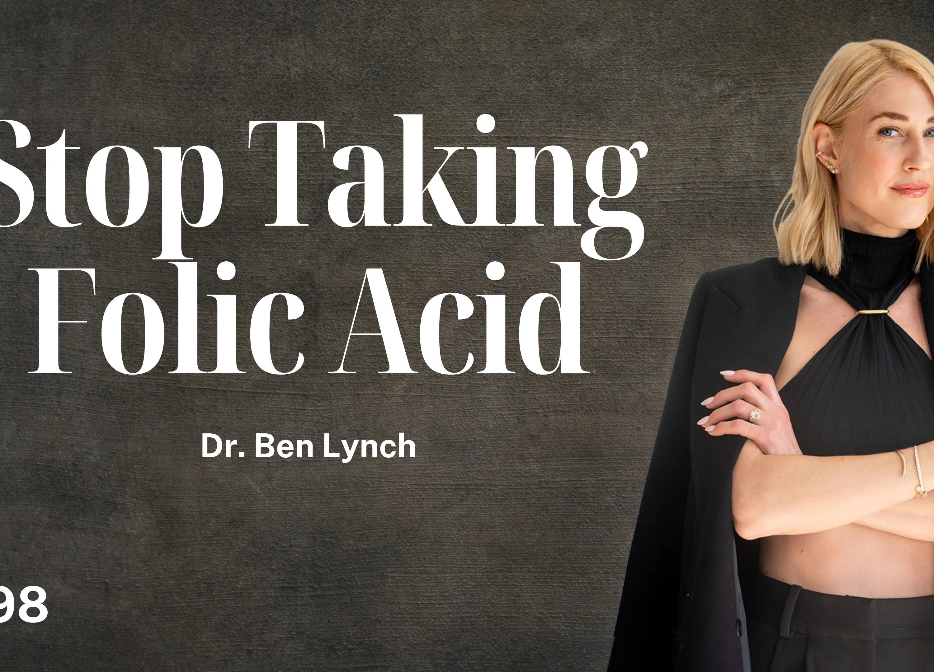 The Truth About Folic Acid: MTHFR, Prenatals & What to Take Instead | Dr. Ben Lynch episode artwork