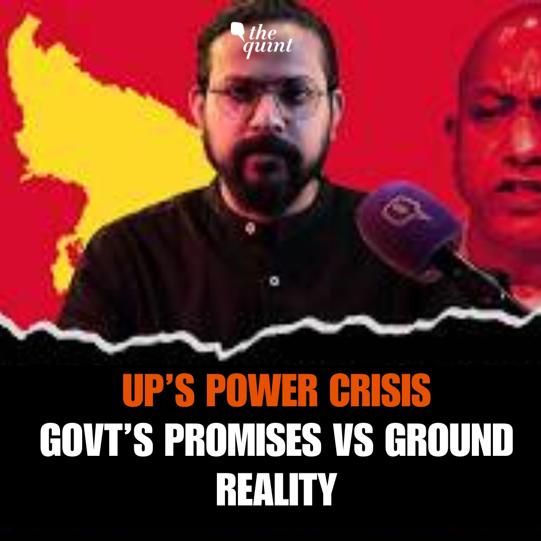 UP Electricity Crisis Reality Check: उत्तर प्रदेश बिजली संकट का जिम्मेदार कौन? | The Quint