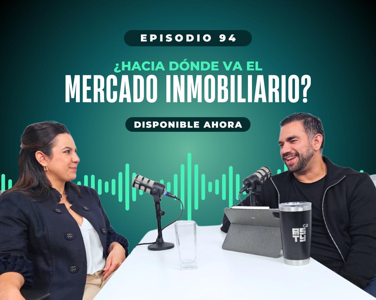 Ep #94 ¿Hacia dónde va el mercado inmobiliario?