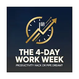 The 4-Day Work Week: Productivity Hack or Pipe Dream?