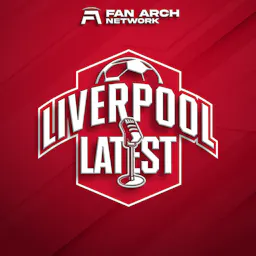 Liverpool Latest | Daily Liverpool FC Podcast