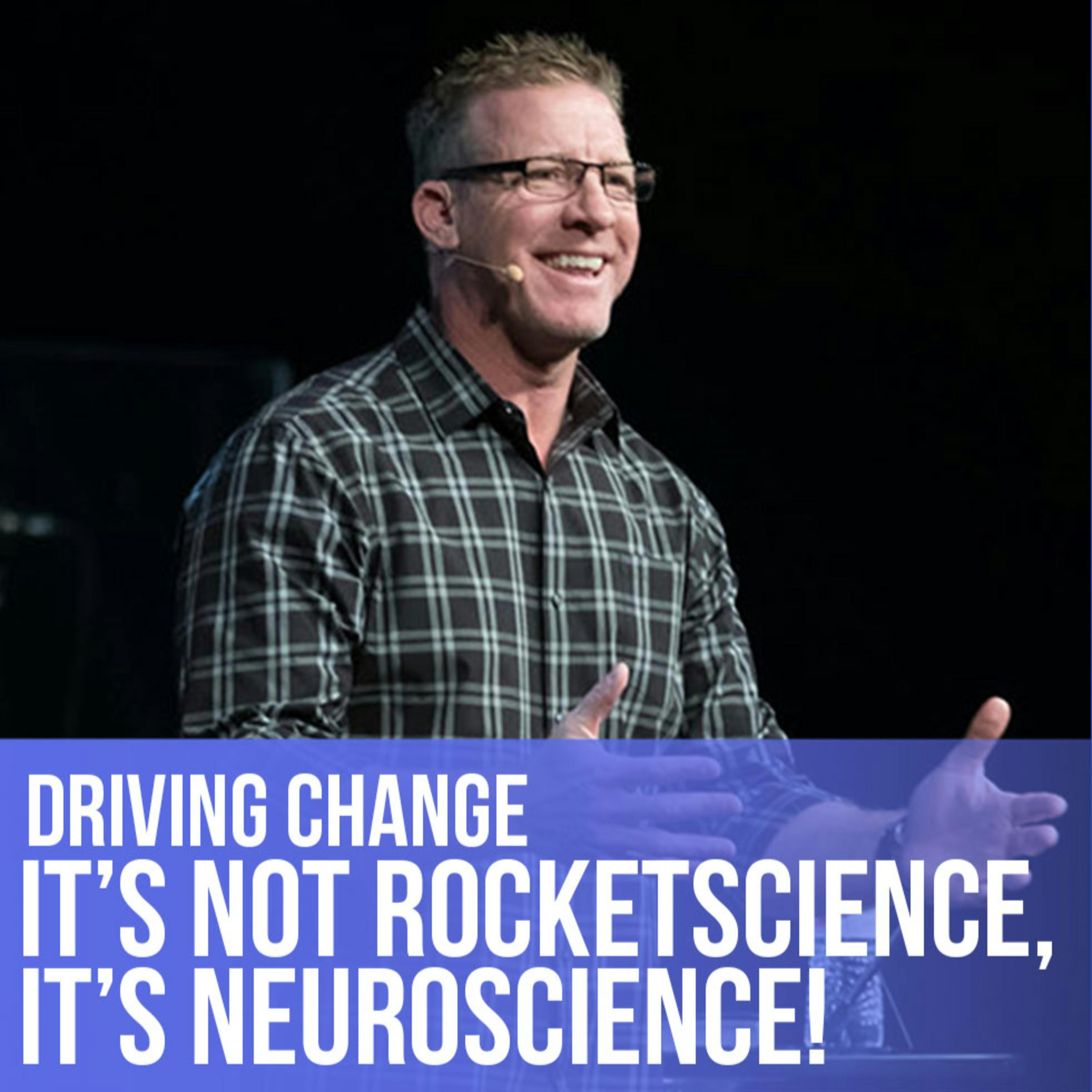 Jeff Bloomfield: It's Not Rocketscience, It's Neuroscience