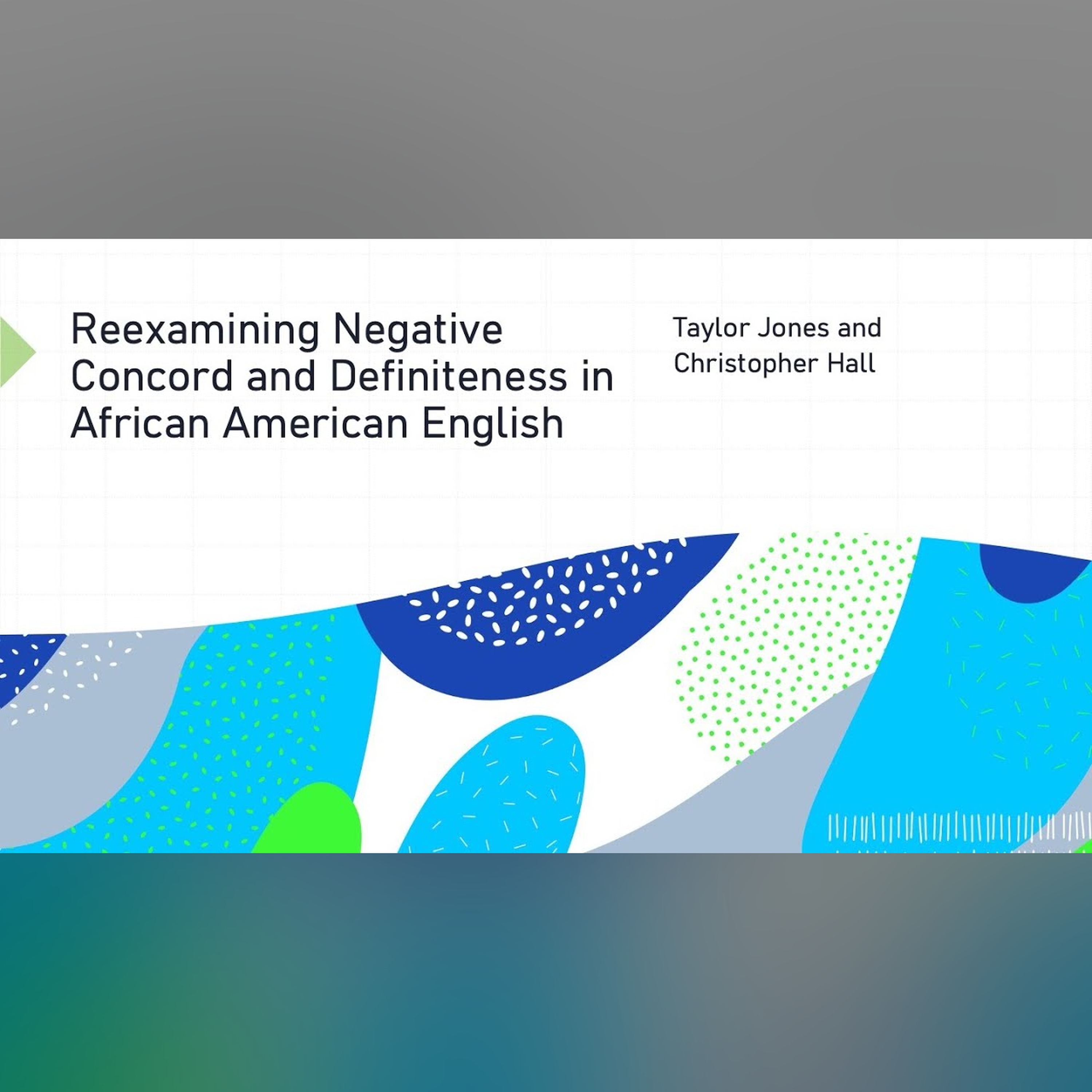 5 Minute Linguist presentation: Negative concord and definiteness in African American English