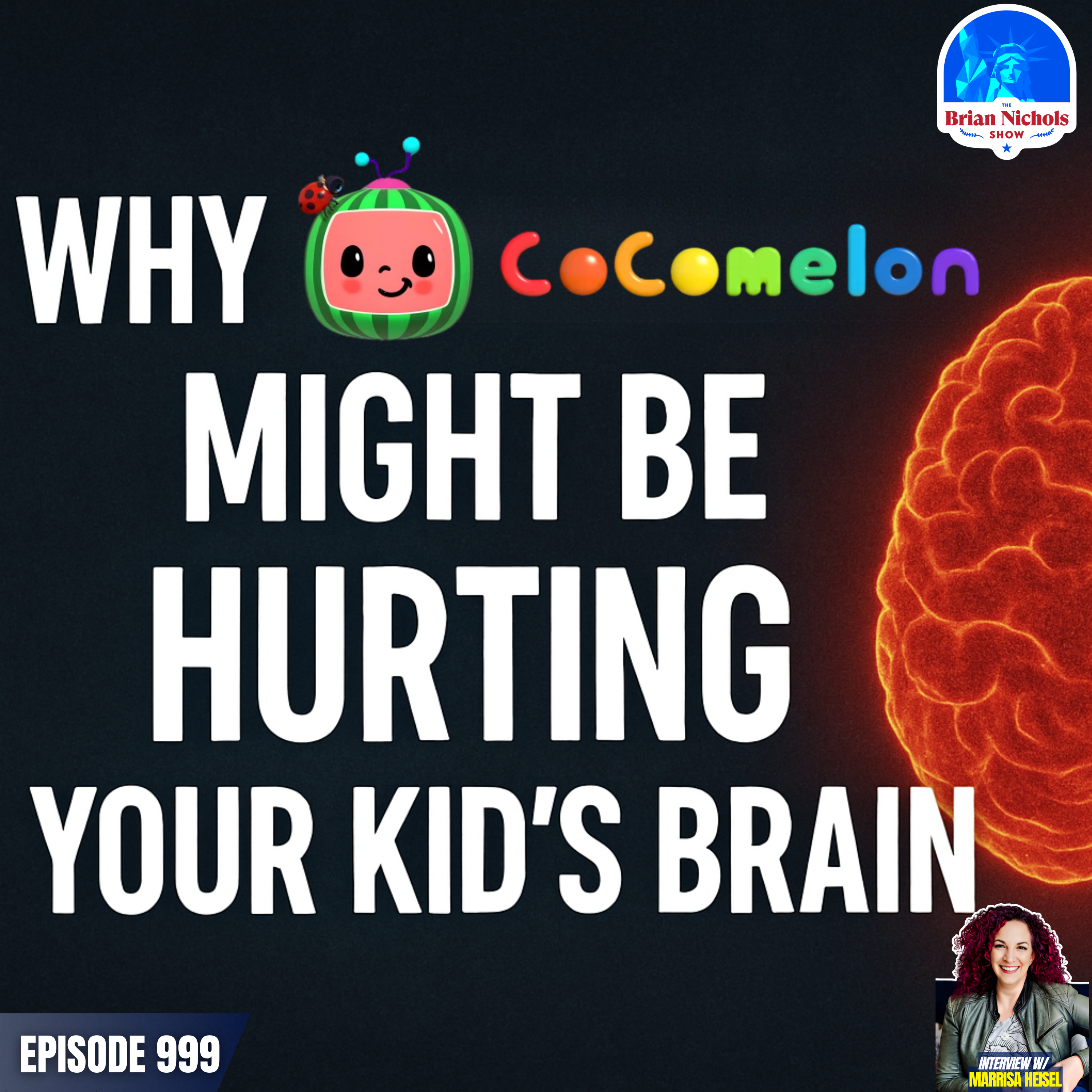 999: Why Cocomelon is Hurting Your Kid's Brain