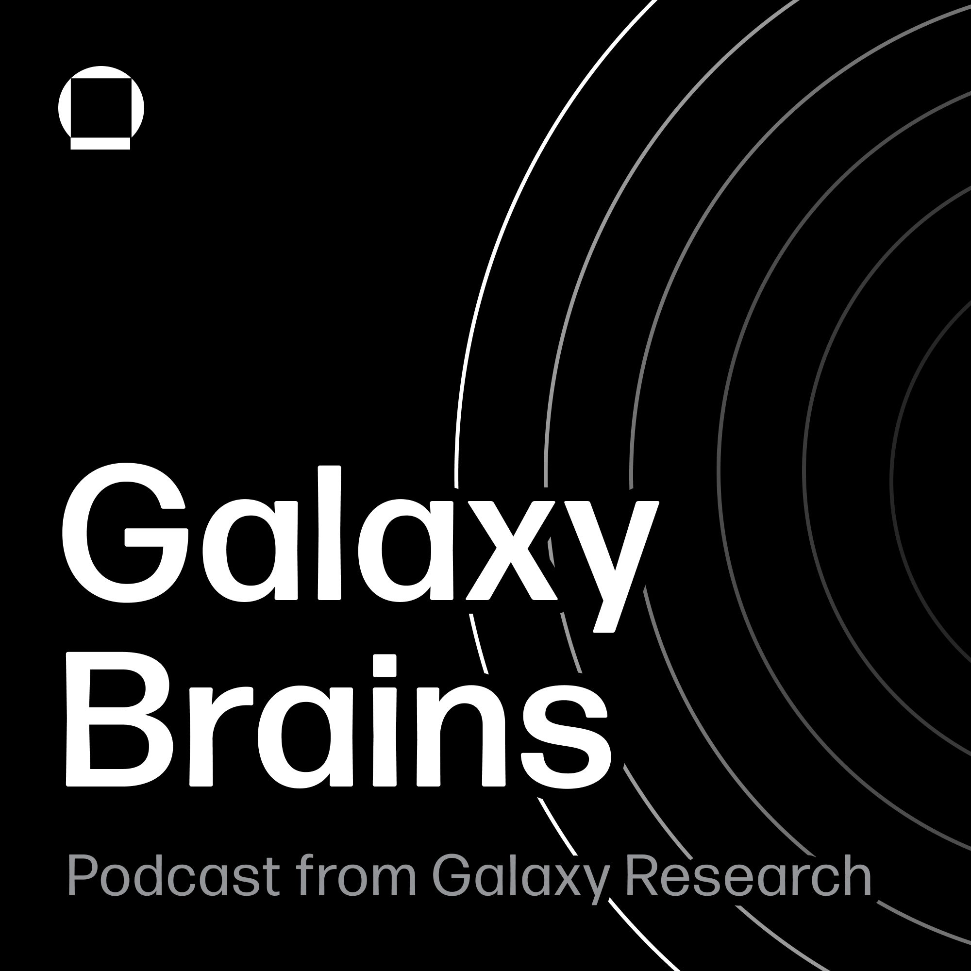 The Biggest Things in Crypto w/ Galaxy Research